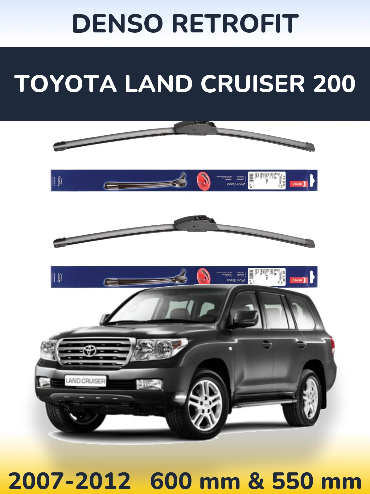 Комплект передних дворников Denso Retrofit 600 & 550 мм для Toyota Land Cruiser 200 2007-2012