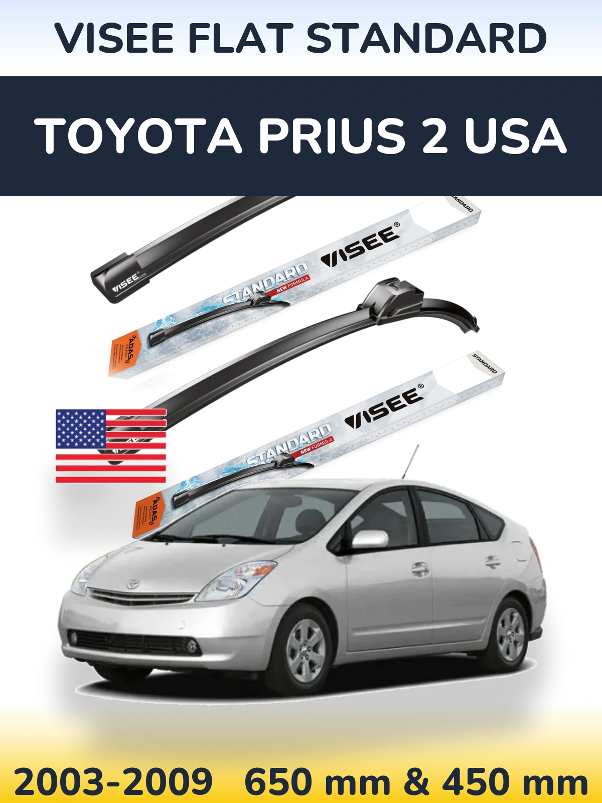 Комплект передніх щіток VISEE FLAT STANDARD 650 & 450 мм для Toyota Prius 2 USA 2003-2009