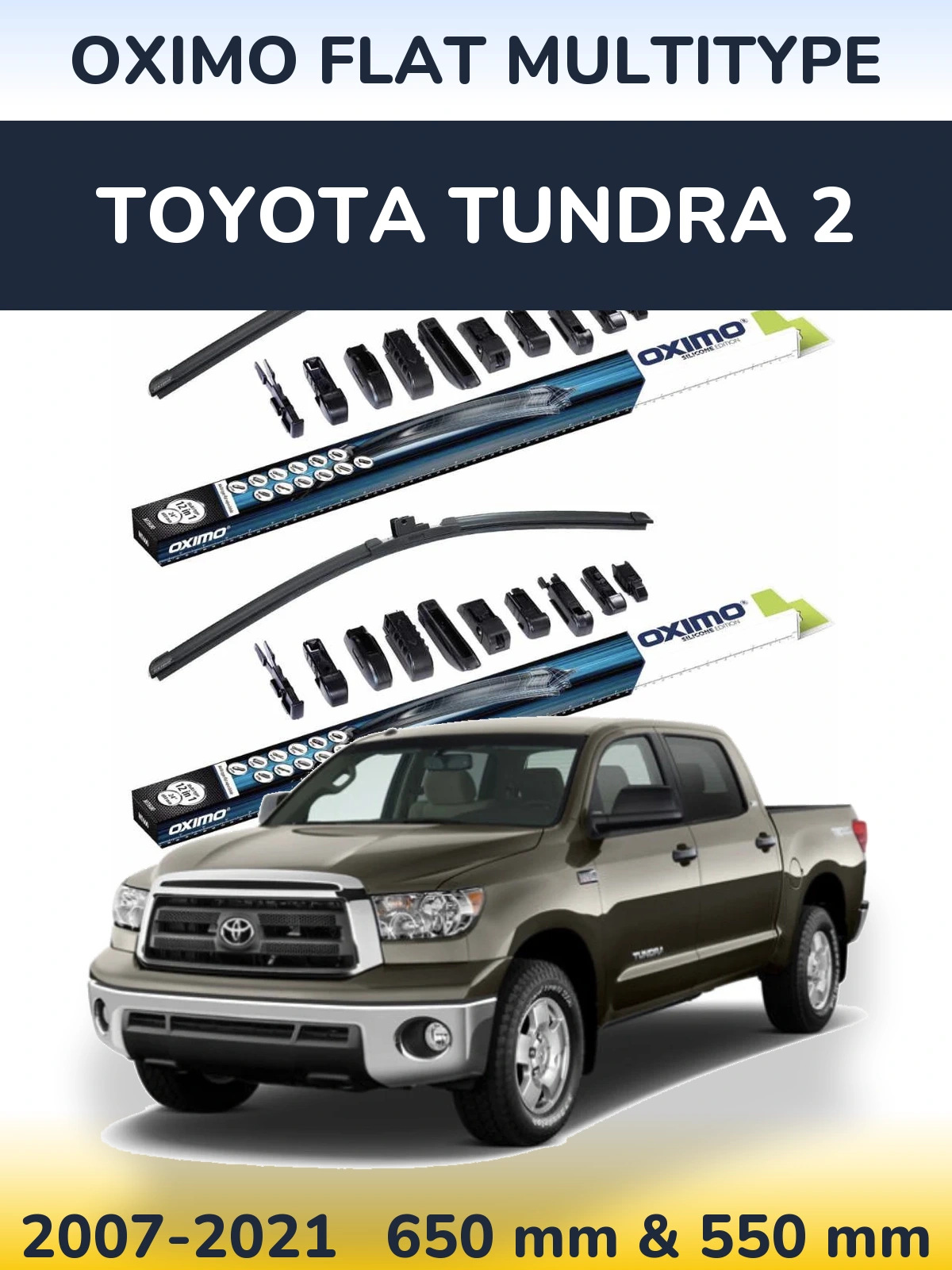 Front wiper blade set Oximo Flat MultiTüüpe 650 & 550 mm for Toyota Tundra 2 2007-2021