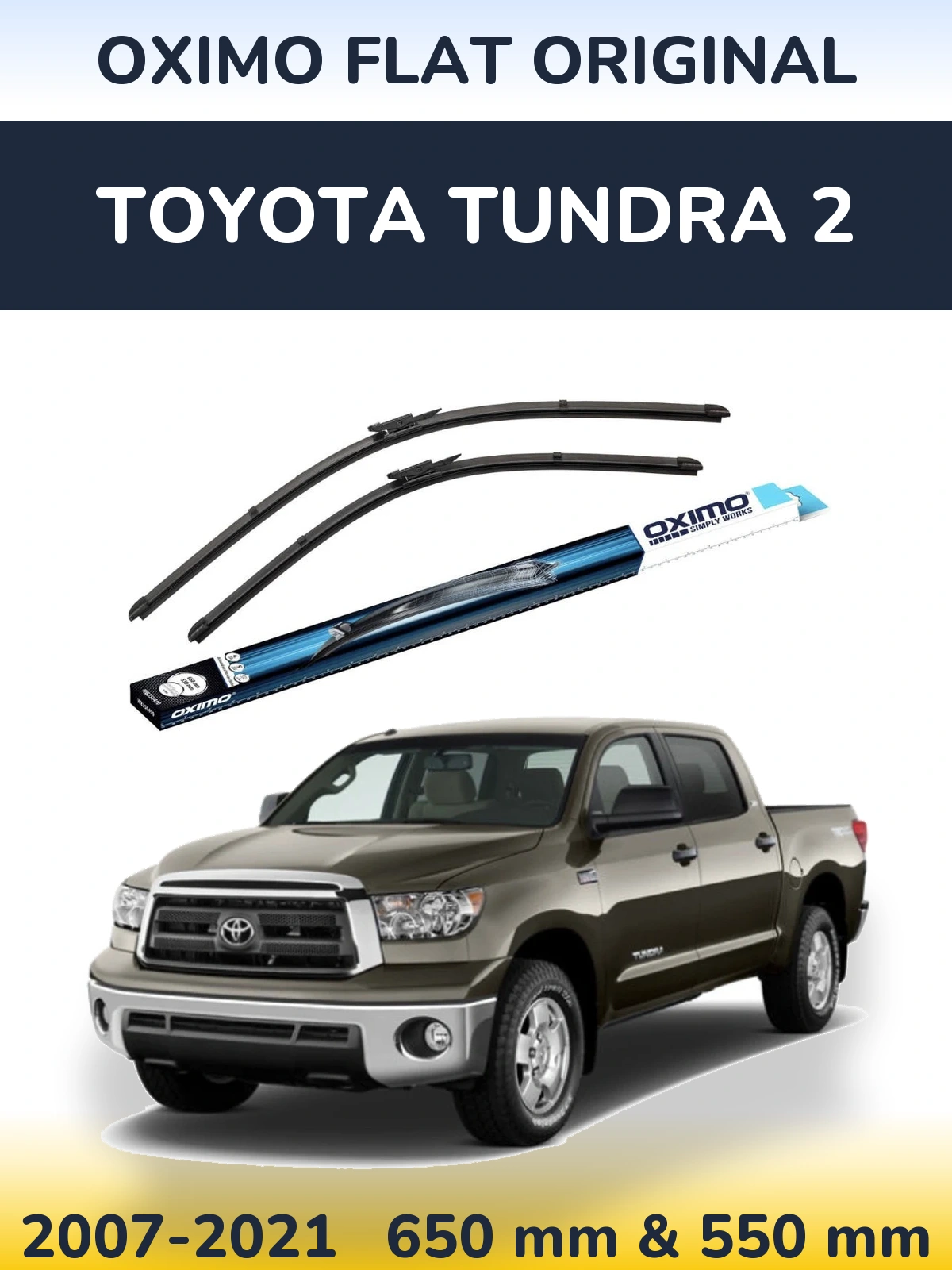 Комплект передніх щіток Oximo Flat Original 650 & 550 мм для Toyota Tundra 2 2007-2021