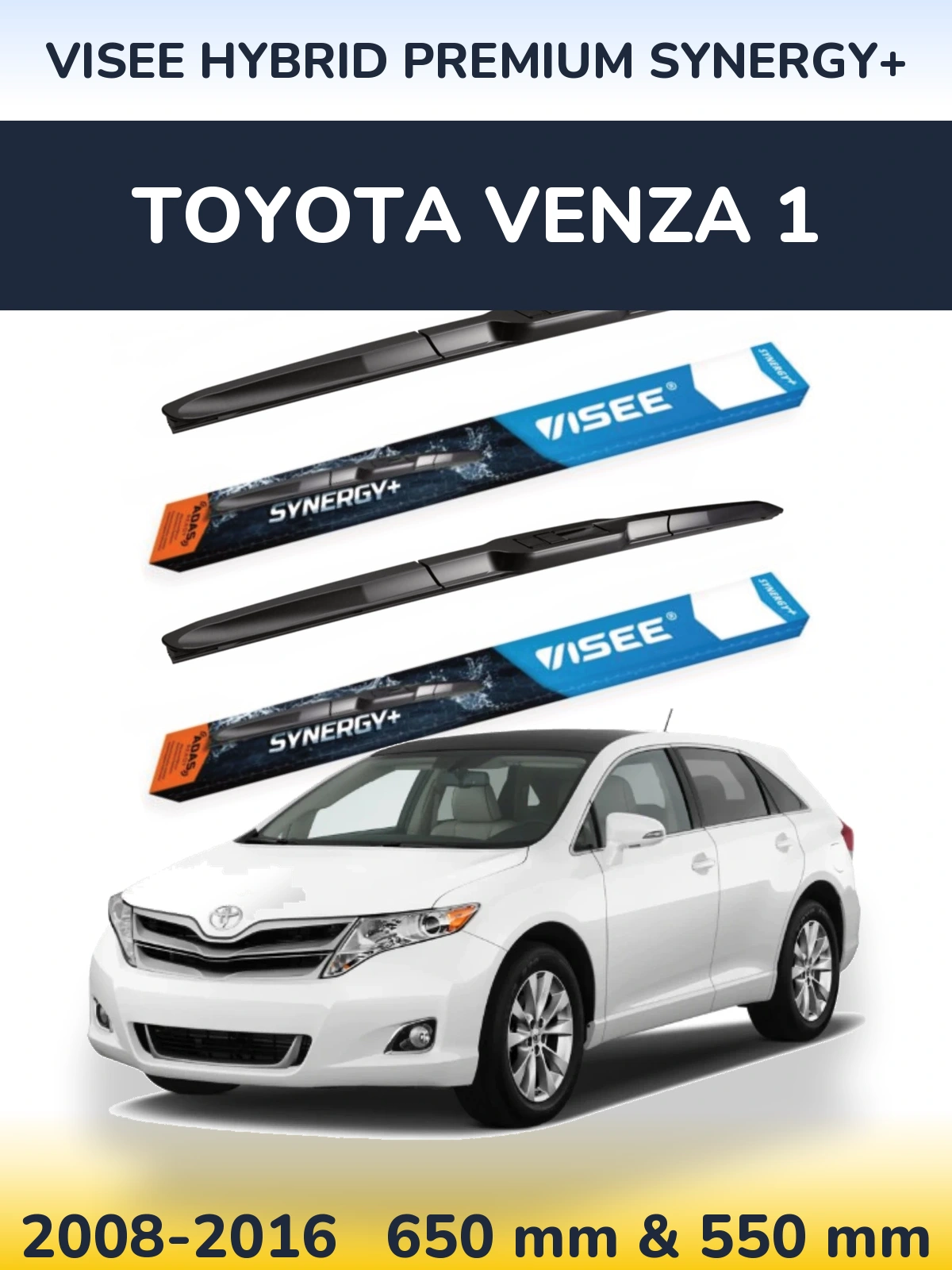 Комплект передніх щіток VISEE HYBRID PREMIUM SYNERGY+ 650 & 550 мм для Toyota Venza 1 2008-2016