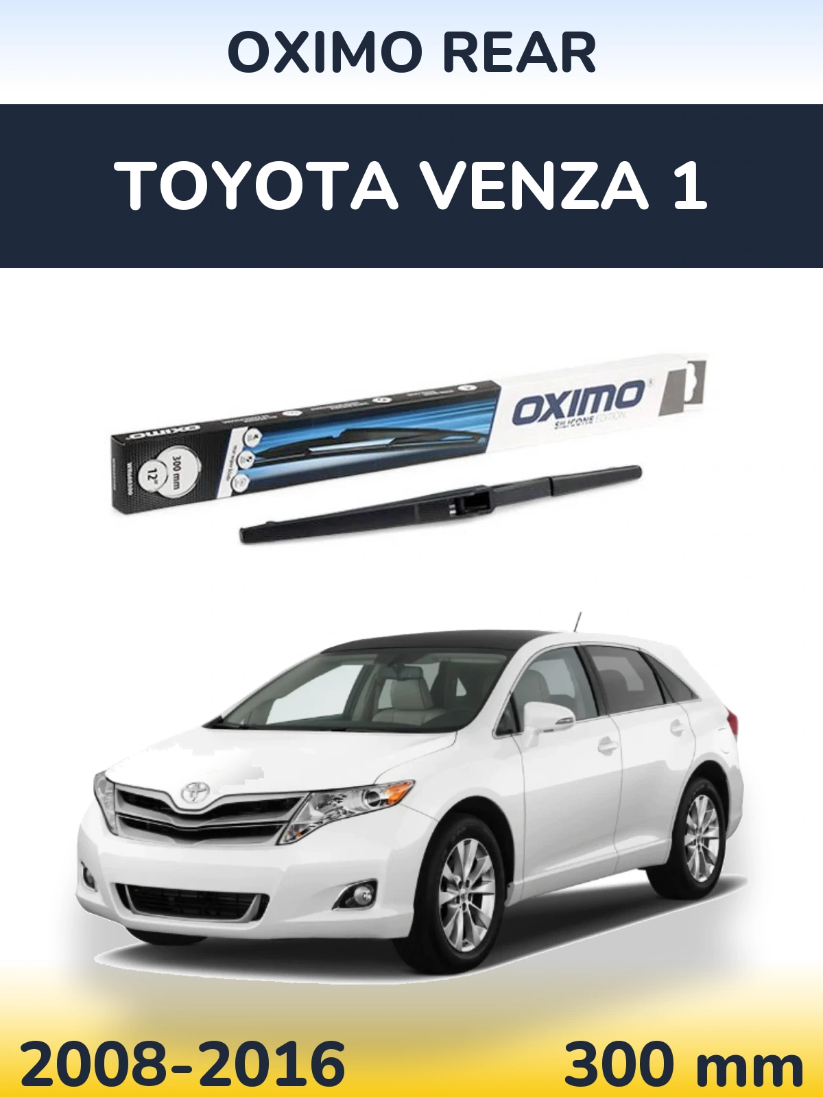 Задня щітка Oximo Rear 300 мм для Toyota Venza 1 2008-2016