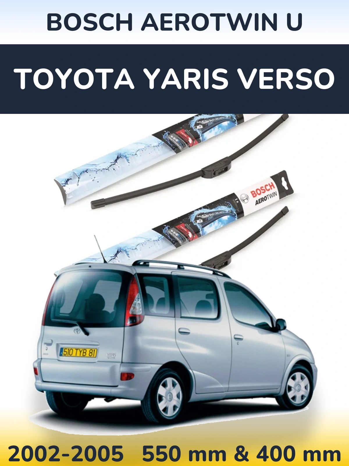 Комплект передніх щіток BOSCH AeroTwin U 550 & 400 мм для Toyota Yaris Verso 2002-2005