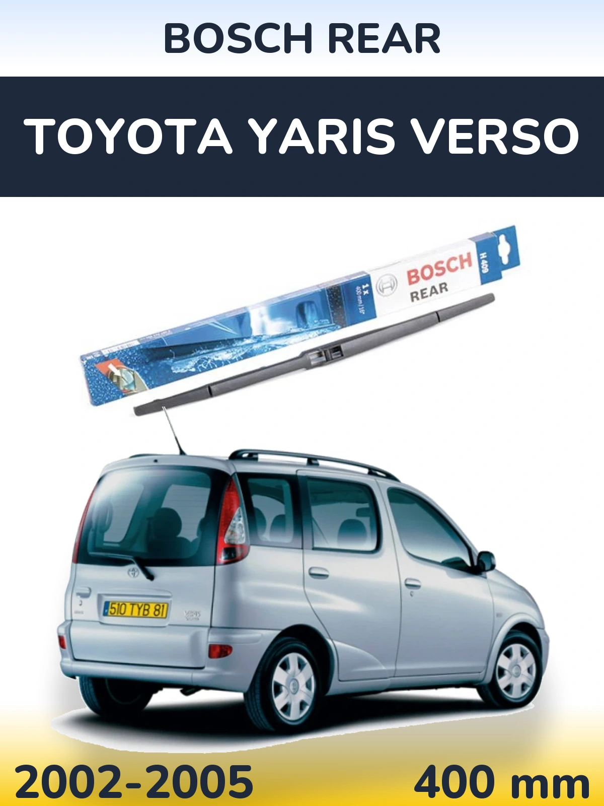 Задний дворник BOSCH Rear 400 мм для Toyota Yaris Verso 2002-2005