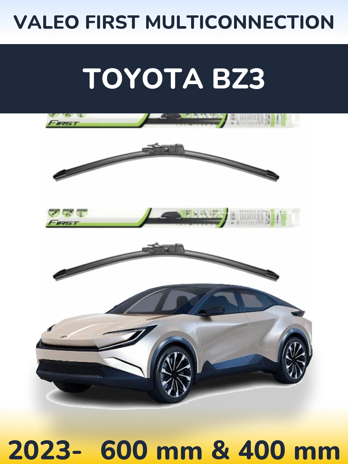 Комплект передніх щіток Valeo First MultiConnection 600 & 400 мм для Toyota bZ3 2023-2026