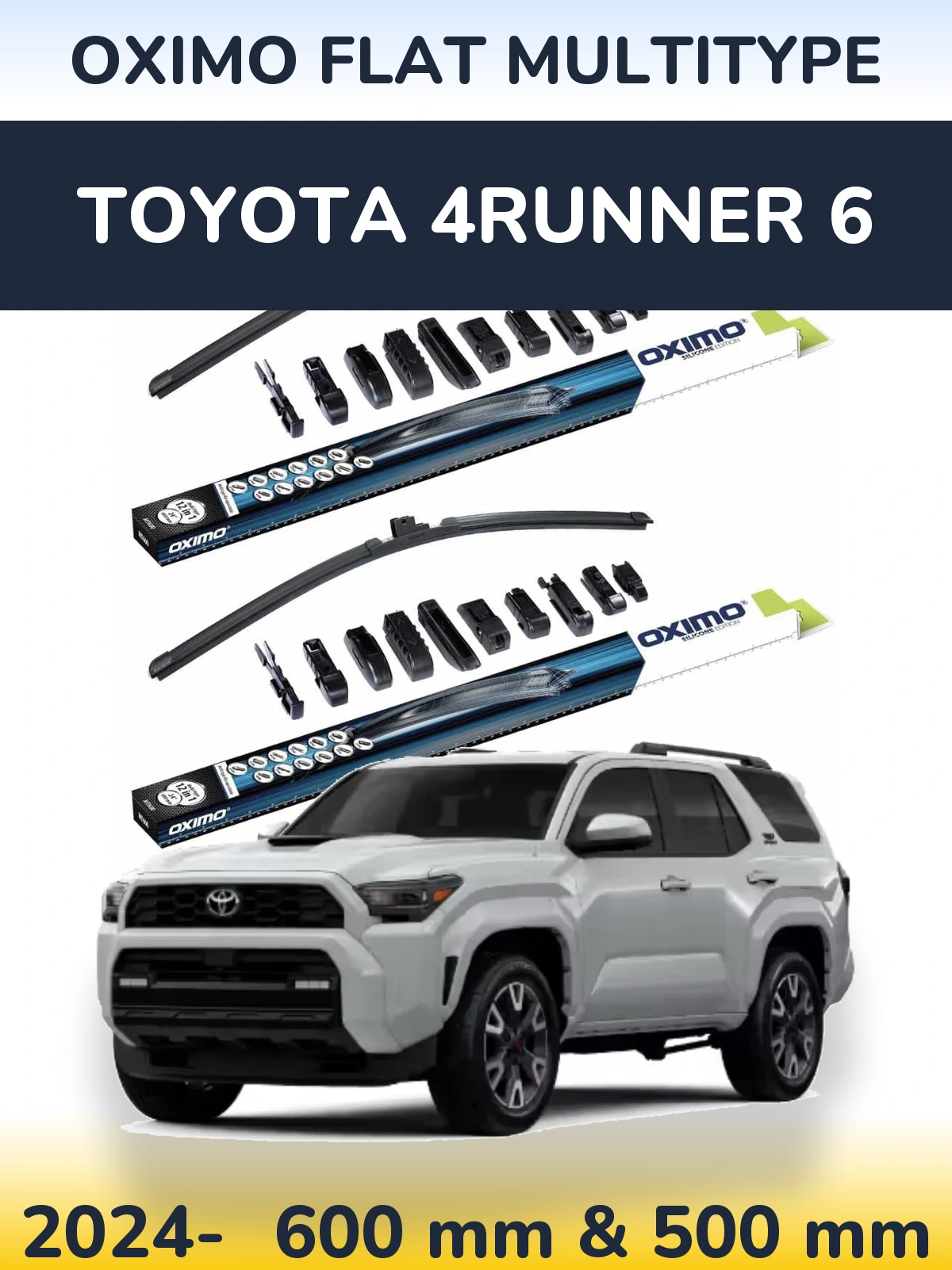 Front wiper blade set Oximo Flat MultiTüüpe 600 & 500 mm for Toyota 4Runner 6 2024-2026