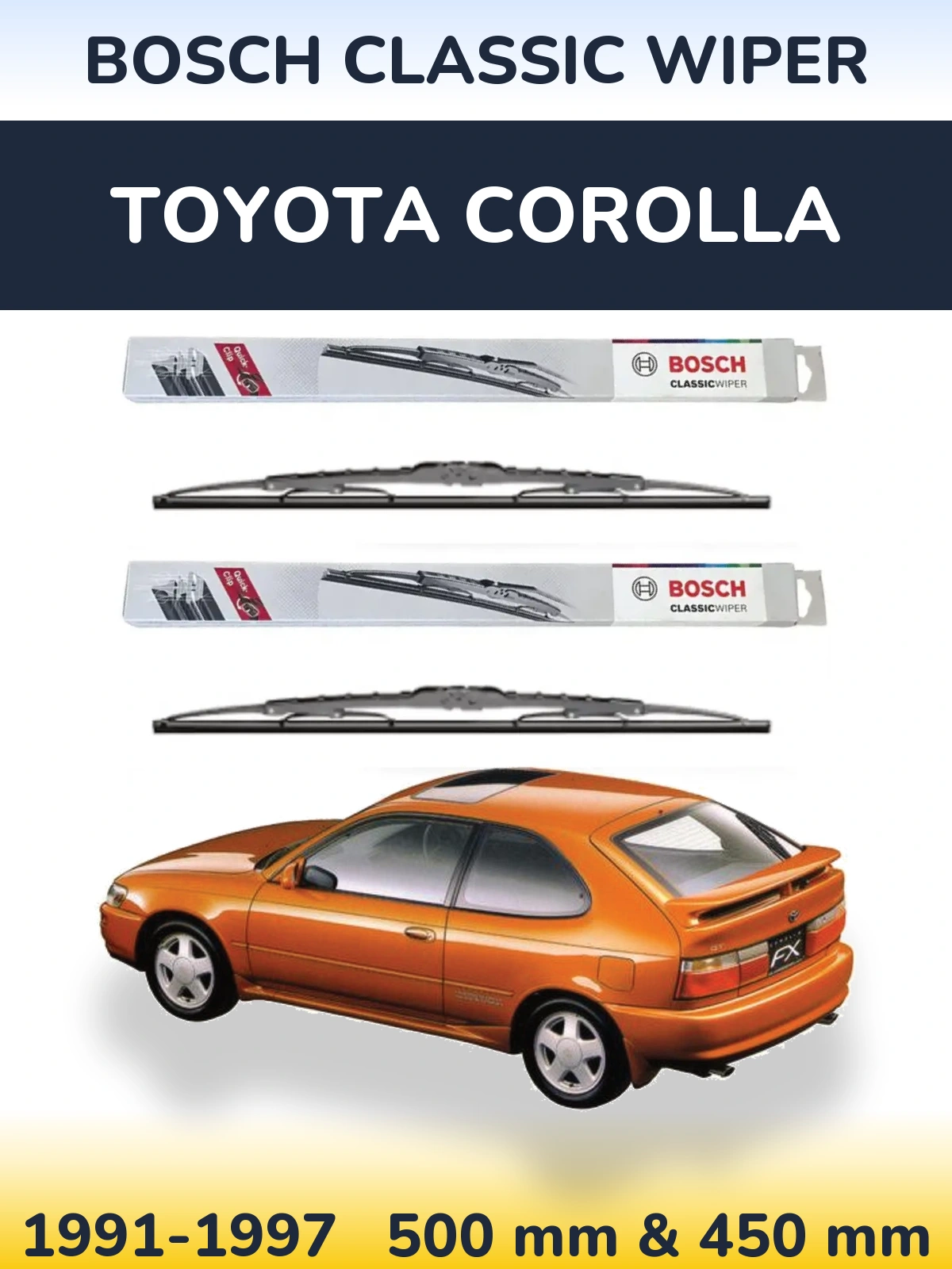 Комплект передніх щіток BOSCH Classic Wiper 500 & 450 мм для Toyota Corolla 1991-1997