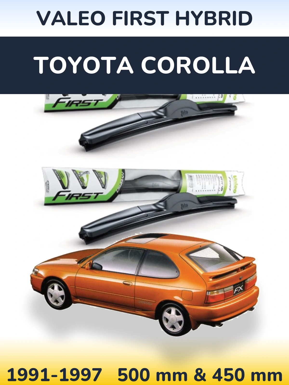 Комплект передних дворников Valeo First Hybrid 500 & 450 мм для Toyota Corolla 1991-1997