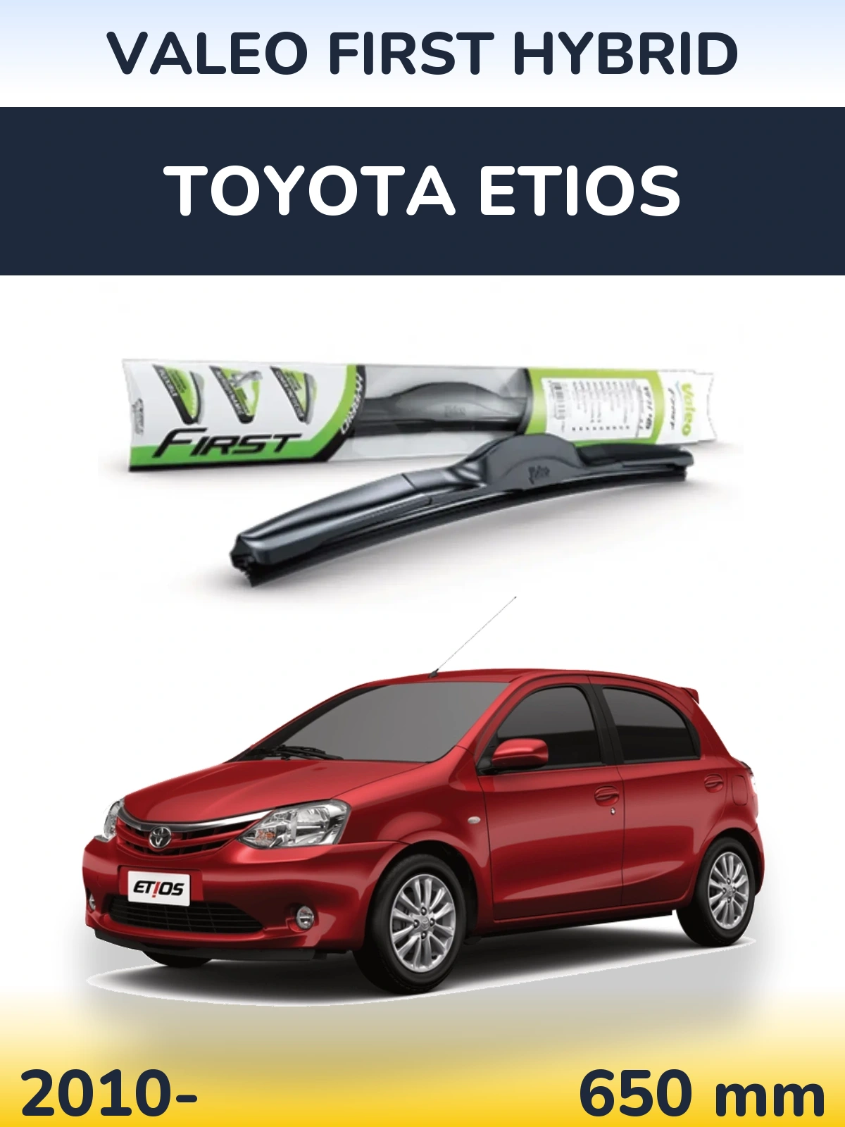 Передний дворник Valeo First Hybrid 650 мм для Toyota Etios 2010-2026