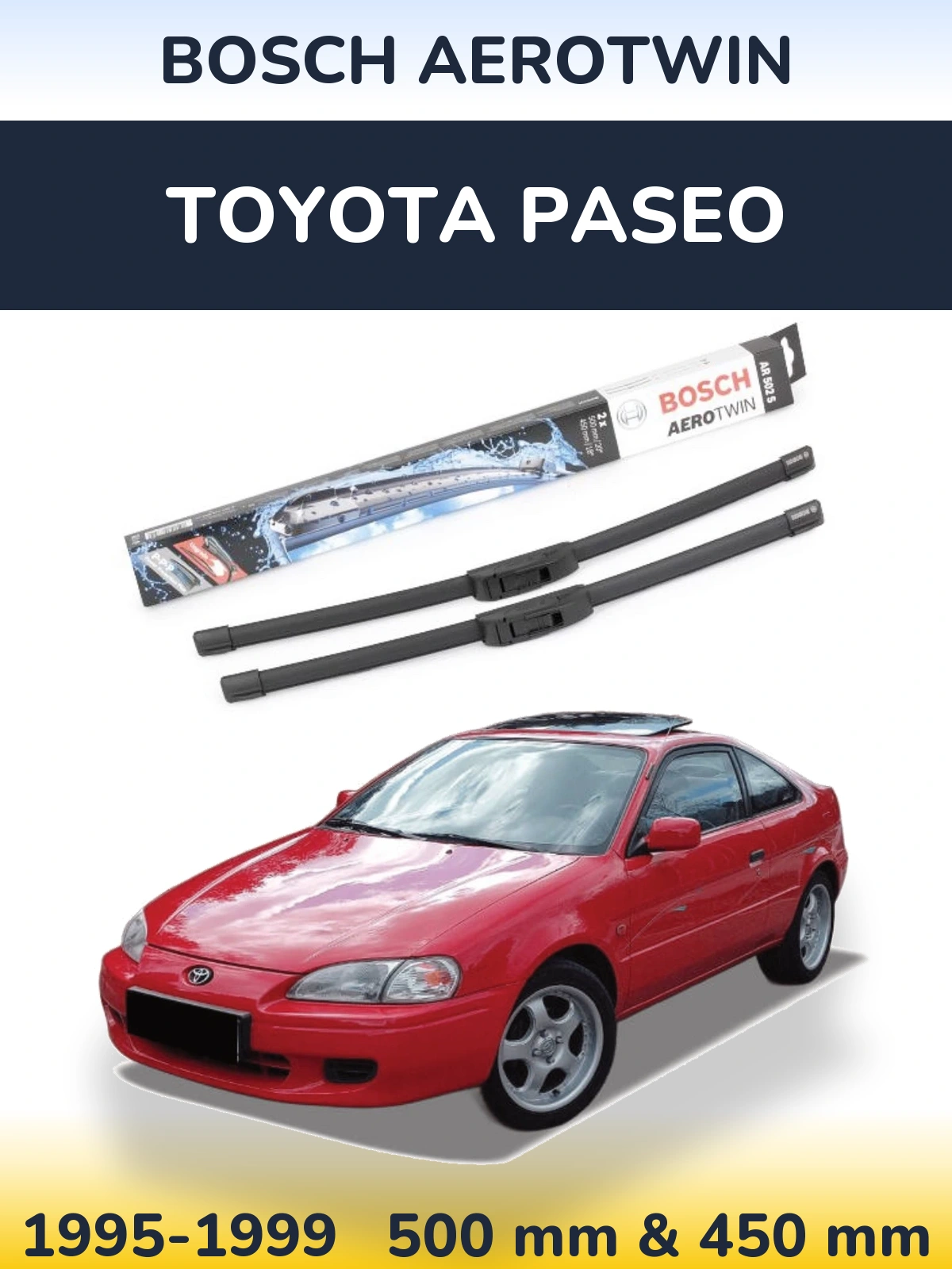 Комплект передніх щіток BOSCH AeroTwin 500 & 450 мм для Toyota Paseo 1995-1999