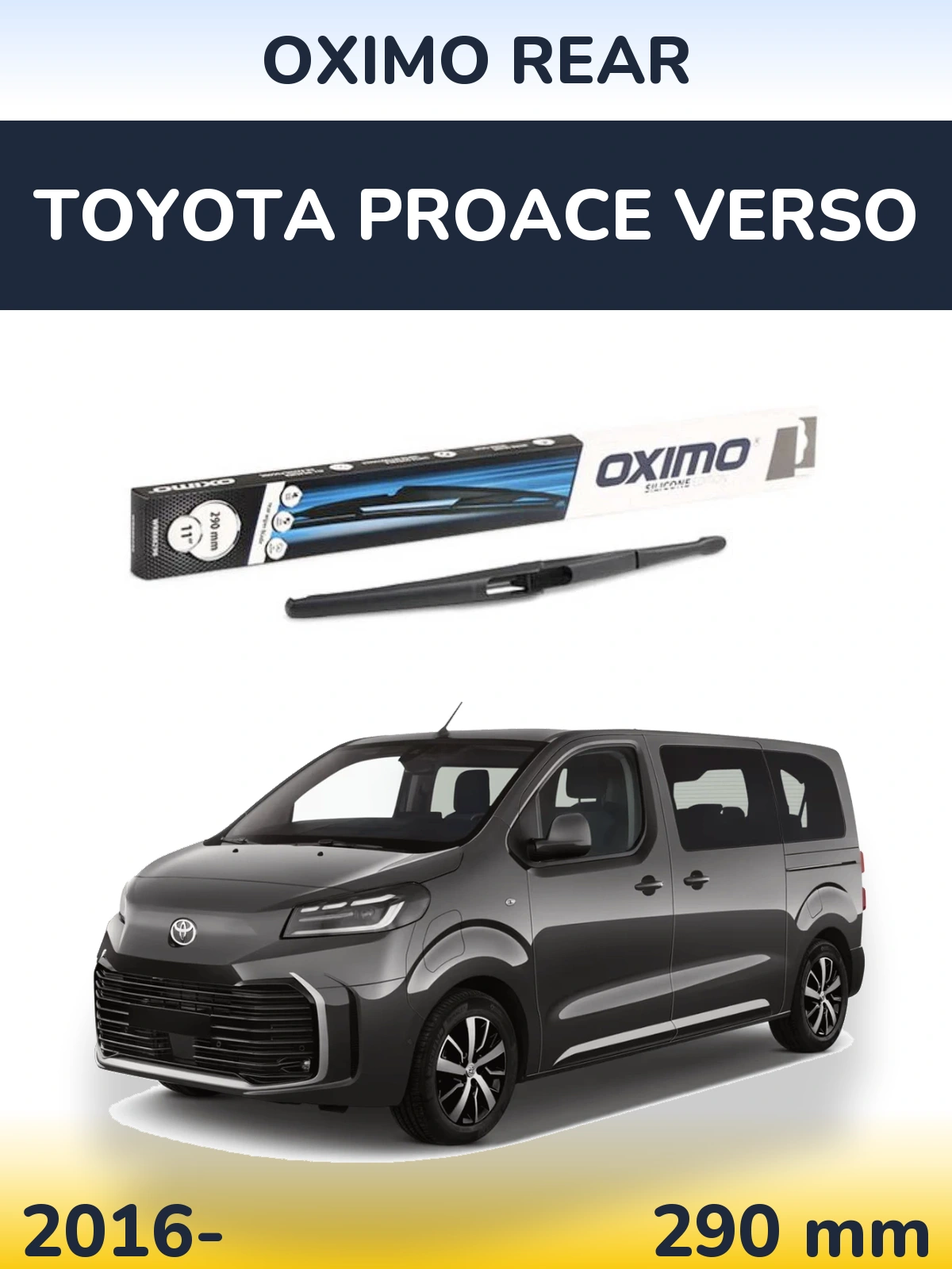 Задня щітка Oximo Rear 290 мм для Toyota ProAce Verso 2016-2026