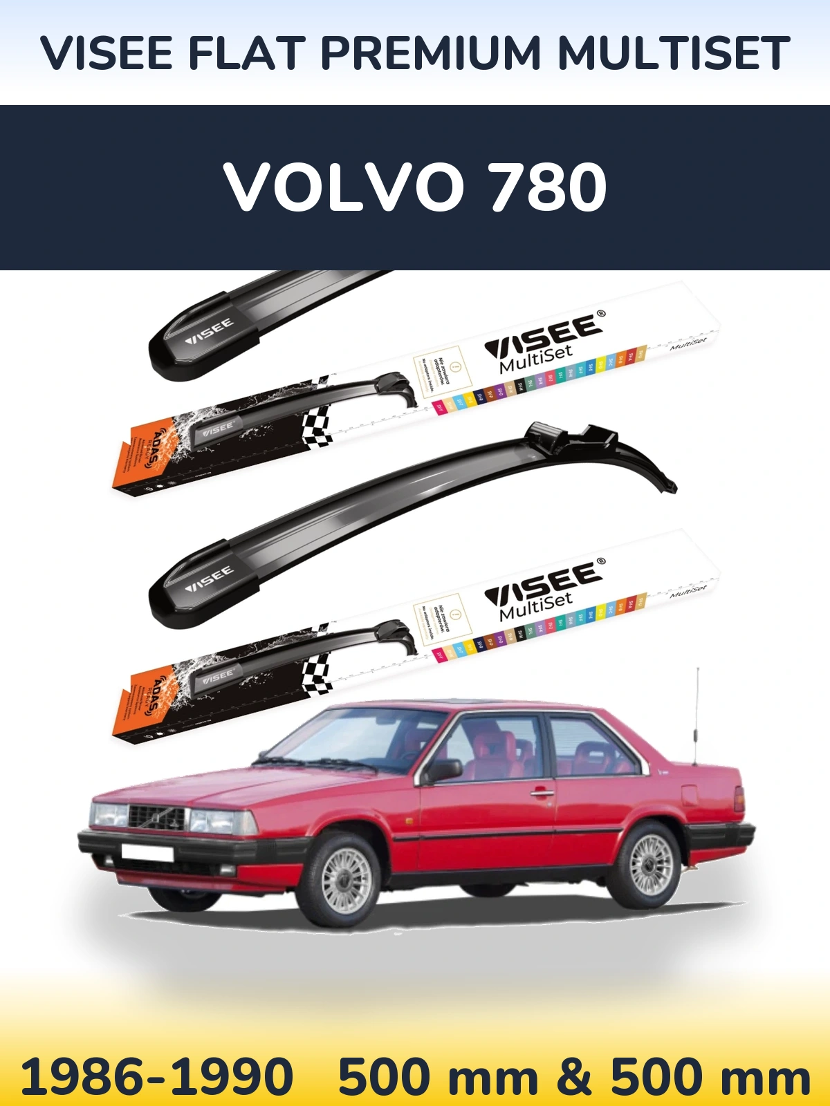 Комплект передних дворников VISEE FLAT PREMIUM MultiSet 500 & 500 мм для Volvo 780 1986-1990
