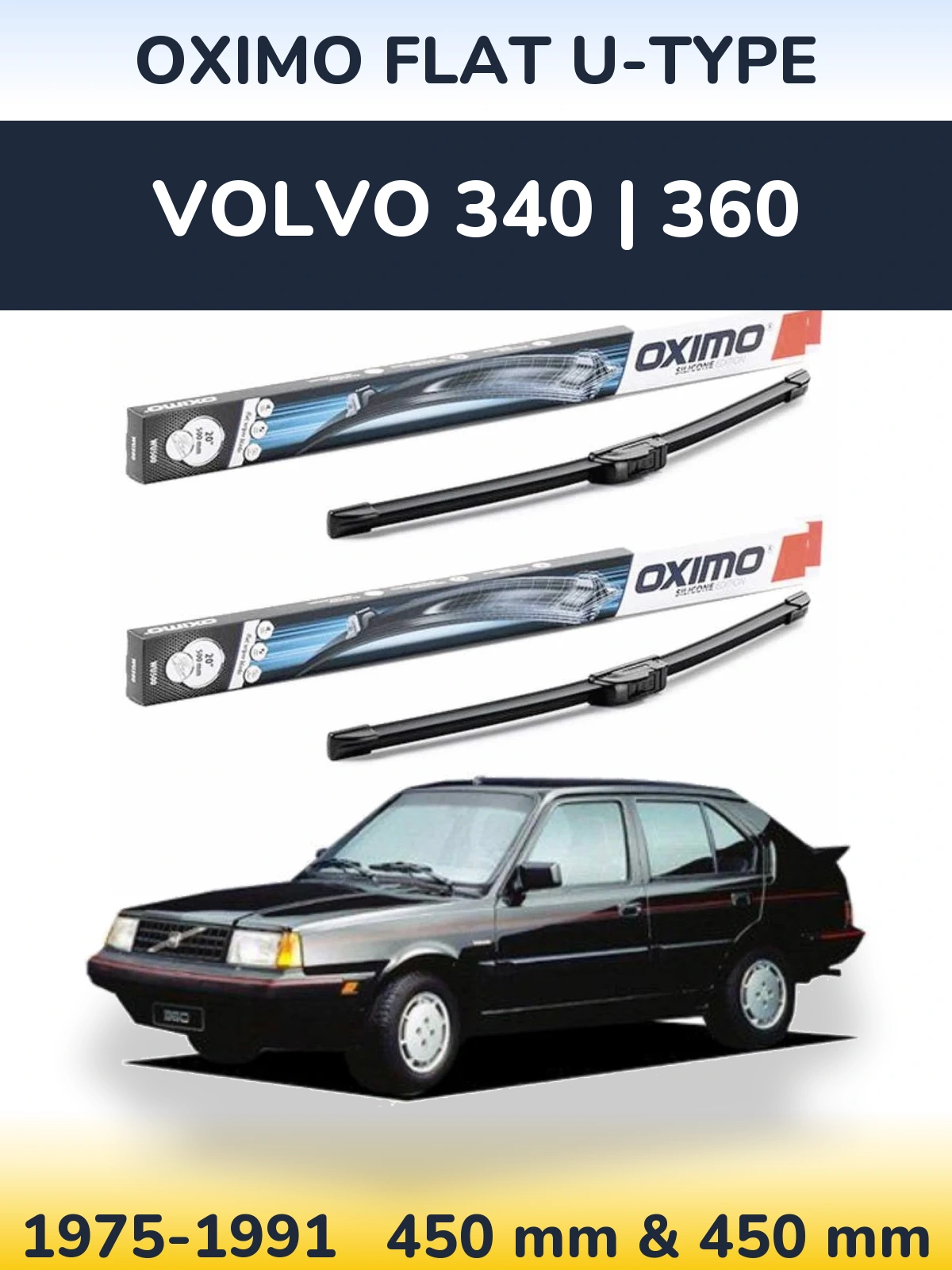 Комплект передніх щіток Oximo Flat U-type 450 & 450 мм для Volvo 340 | 360 1975-1991