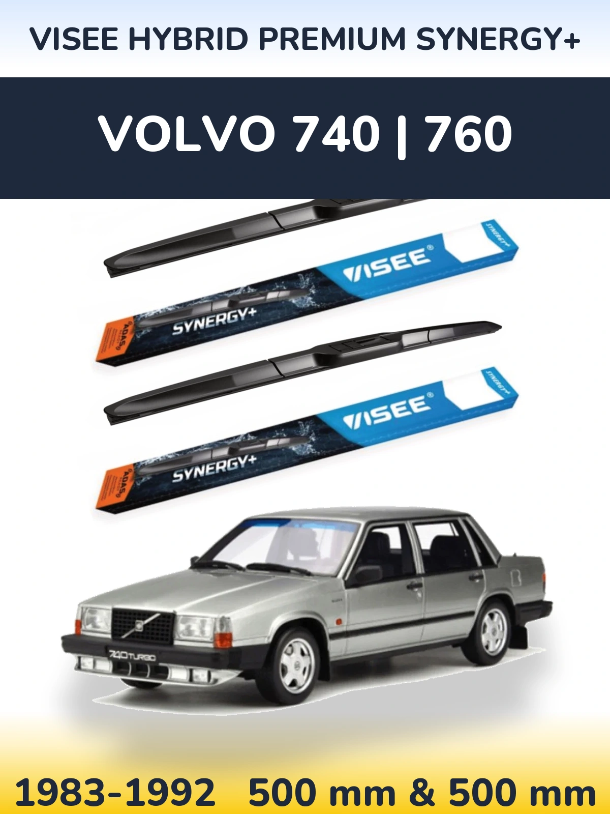 Комплект передніх щіток VISEE HYBRID PREMIUM SYNERGY+ 500 & 500 мм для Volvo 740 | 760 1983-1992