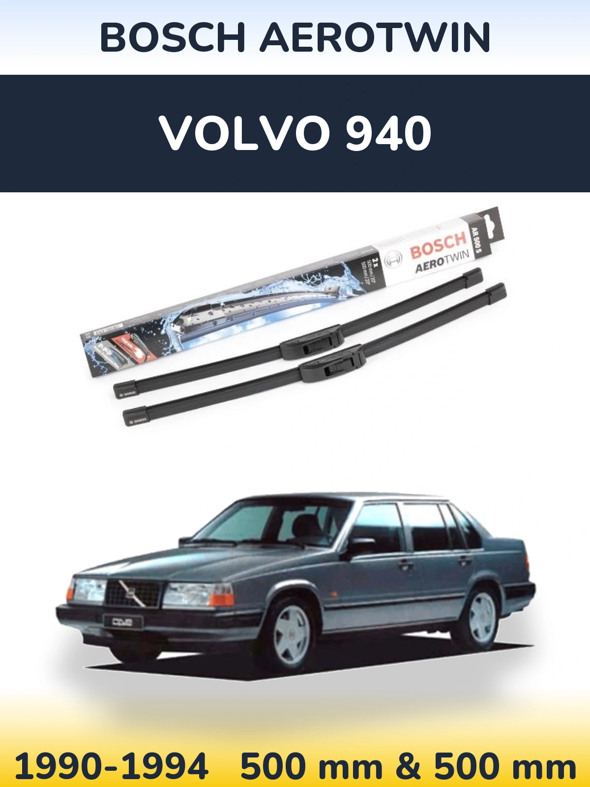 Комплект передних дворников BOSCH AeroTwin 500 & 500 мм для Volvo 940 1990-1994
