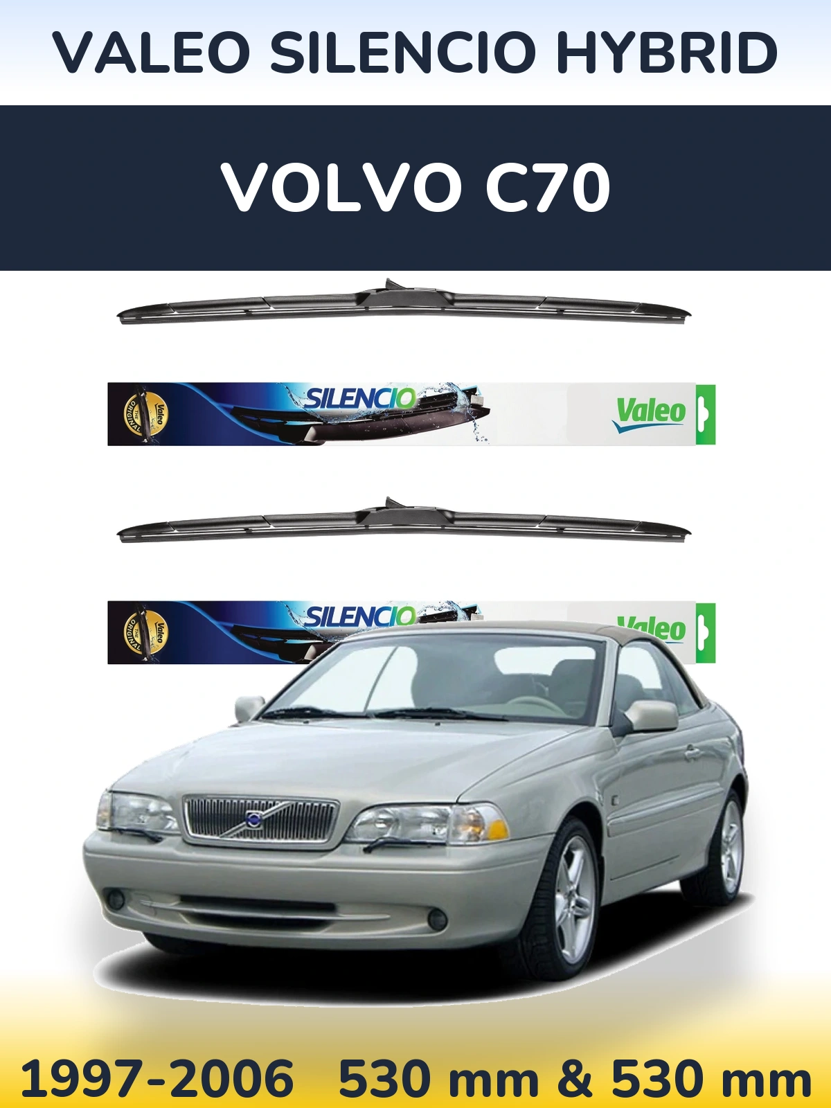 Комплект передніх щіток Valeo Silencio Hybrid 530 & 530 мм для Volvo C70 1997-2006