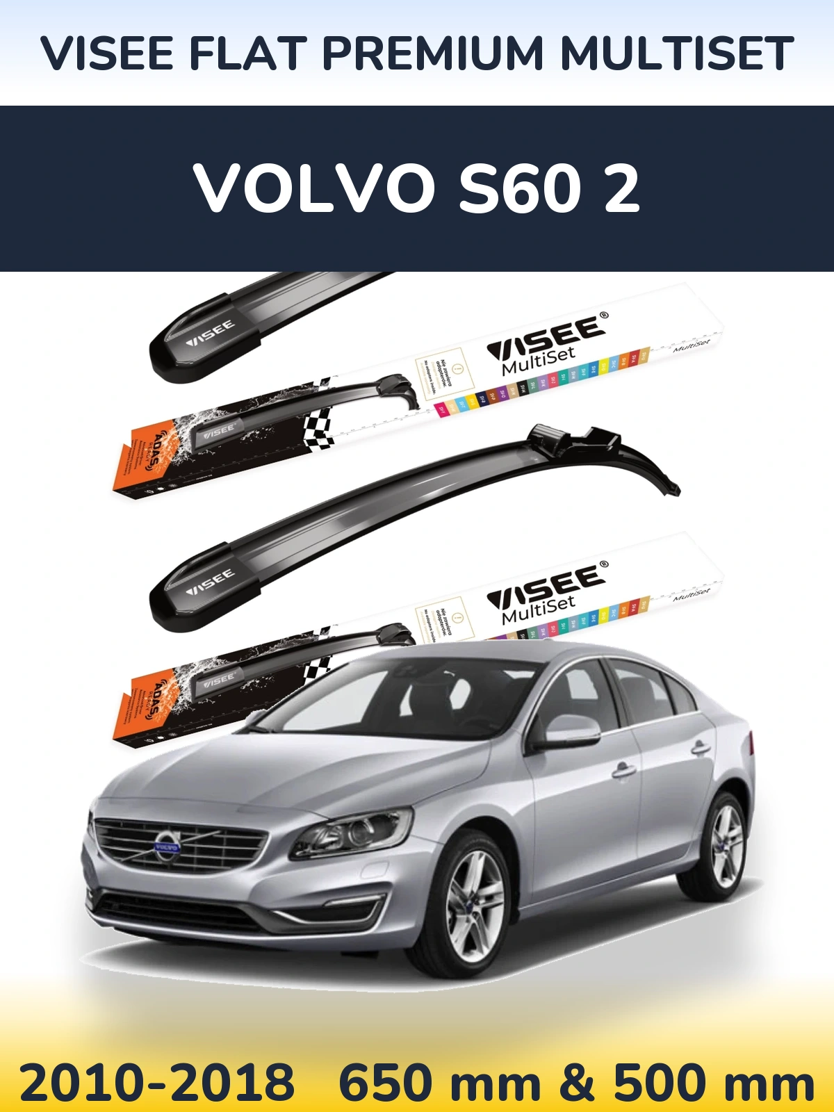 Комплект передних дворников VISEE FLAT PREMIUM MultiSet 650 & 500 мм для Volvo S60 2 2010-2018