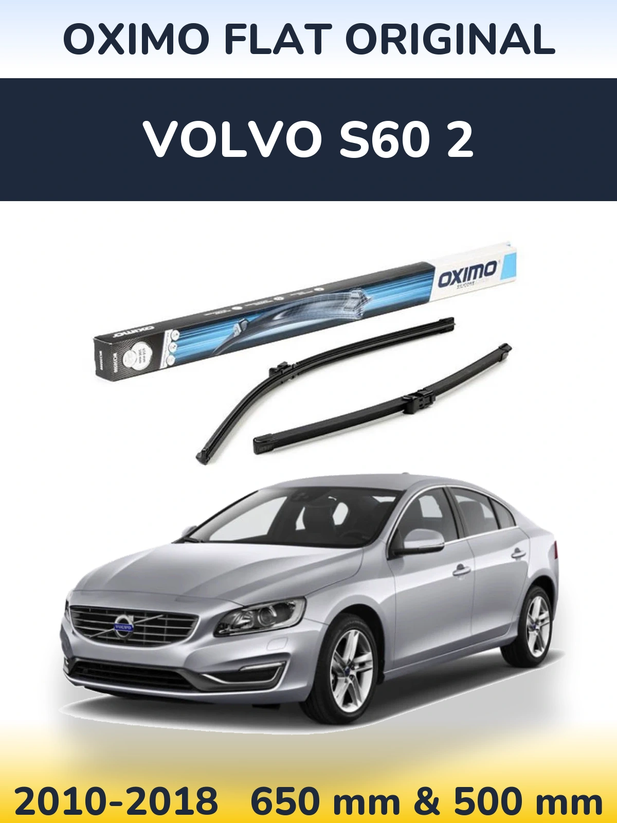 Комплект передних дворников Oximo Flat Original 650 & 500 мм для Volvo S60 2 2010-2018