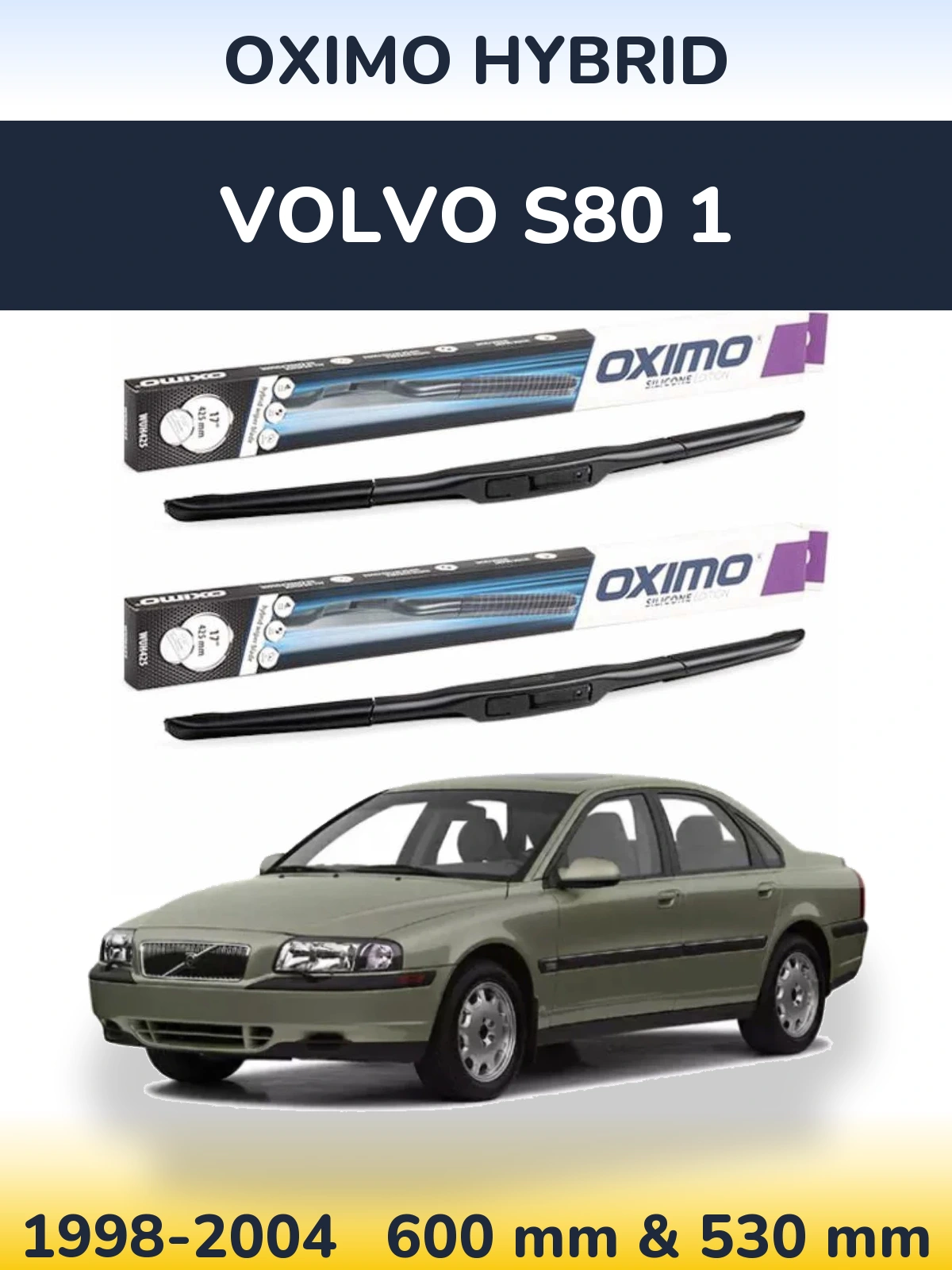 Комплект передніх щіток Oximo Hybrid 600 & 530 мм для Volvo S80 1 1998-2004