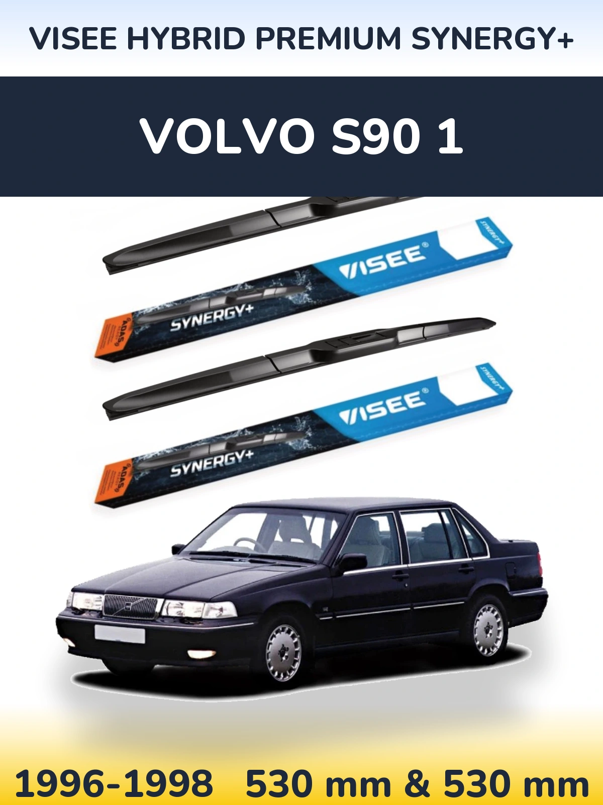 Комплект передних дворников VISEE HYBRID PREMIUM SYNERGY+ 530 & 530 мм для Volvo S90 1 1996-1998