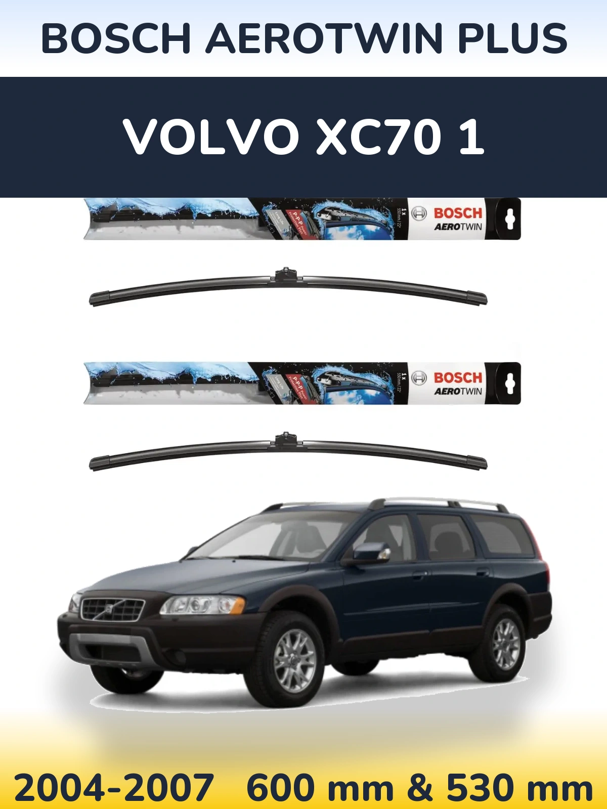 Комплект передних дворников BOSCH AeroTwin Plus 600 & 530 мм для Volvo XC70 1 2004-2007