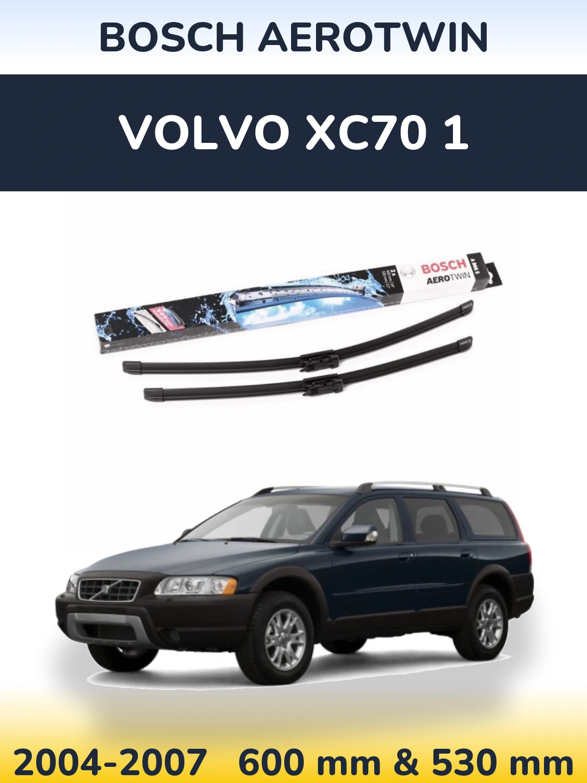 Комплект передніх щіток BOSCH AeroTwin 600 & 530 мм для Volvo XC70 1 2004-2007