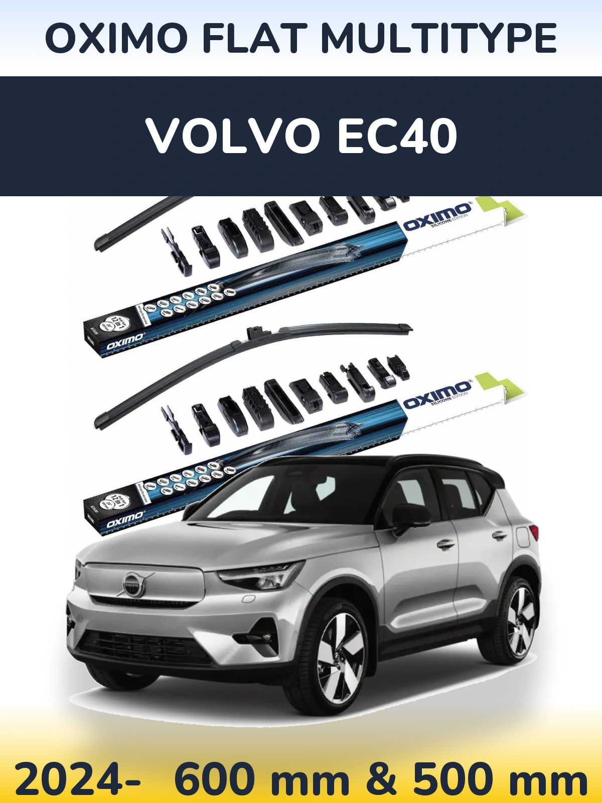 Front wiper blade set Oximo Flat MultiTüüpe 600 & 500 mm for Volvo EC40 2024-2026