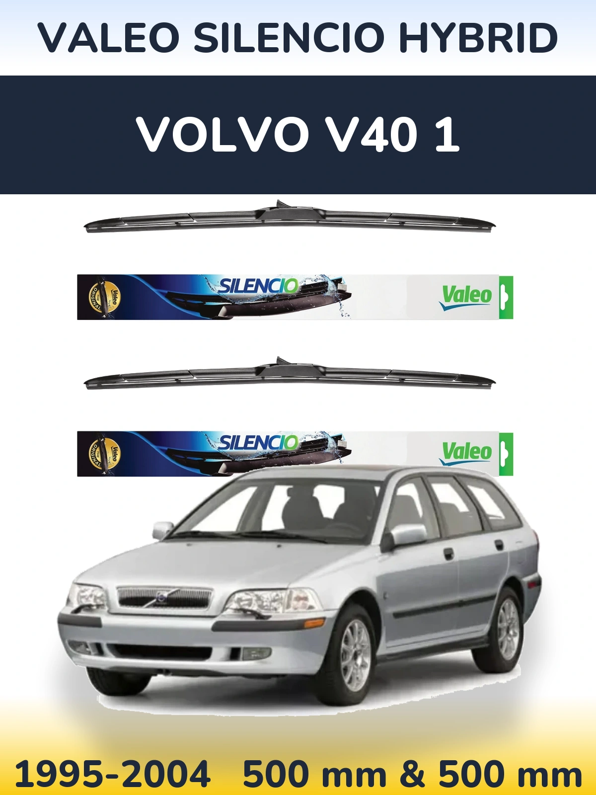 Комплект передніх щіток Valeo Silencio Hybrid 500 & 500 мм для Volvo V40 1 1995-2004