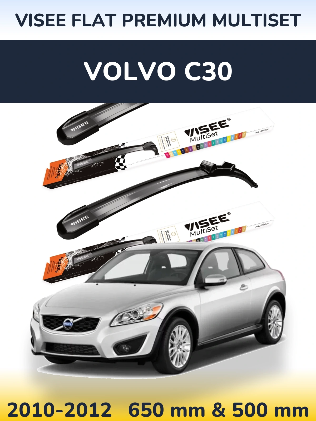 Комплект передних дворников VISEE FLAT PREMIUM MultiSet 650 & 500 мм для Volvo C30 2010-2012