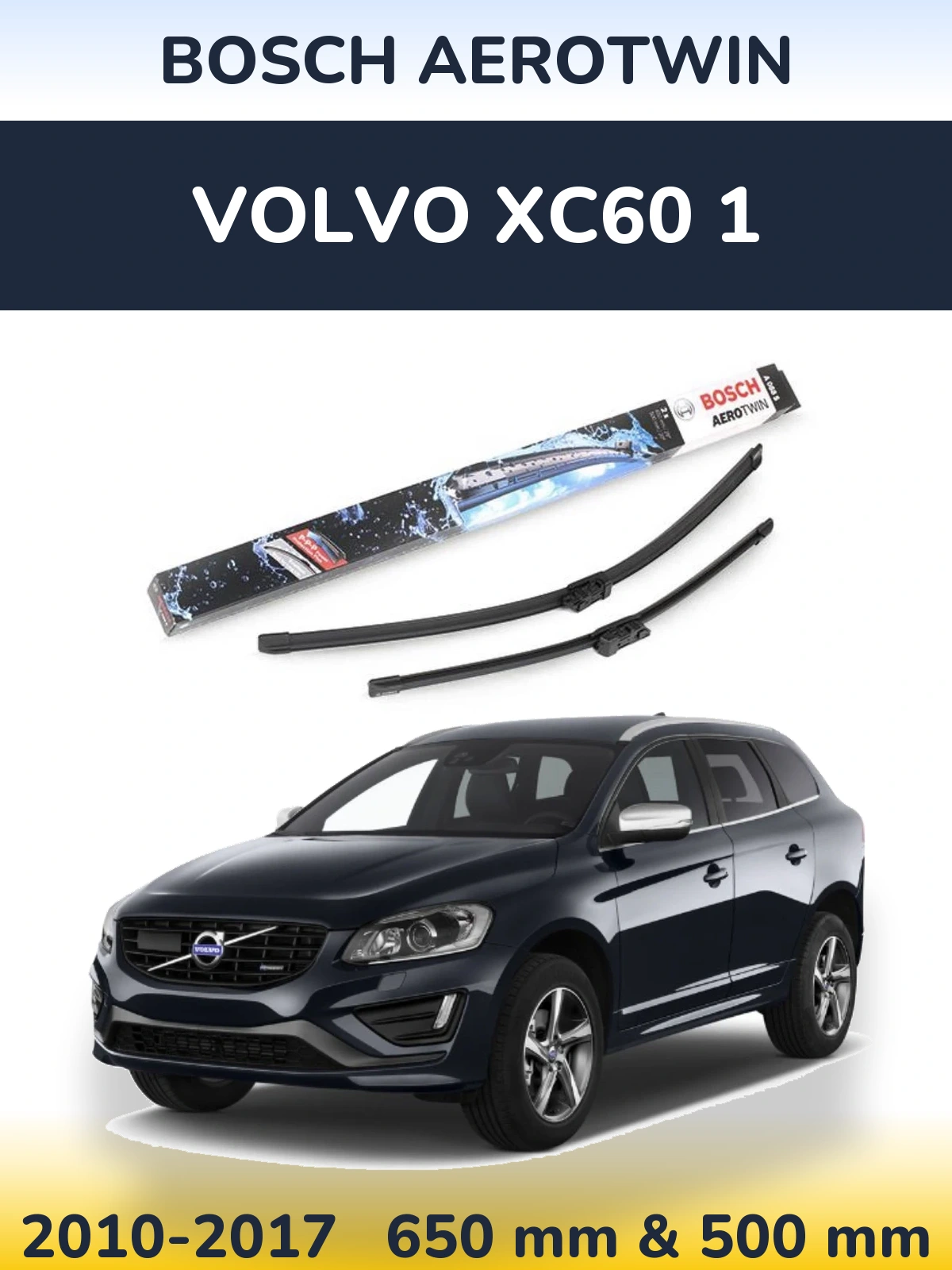 Комплект передних дворников BOSCH AeroTwin 650 & 500 мм для Volvo XC60 1 2010-2017