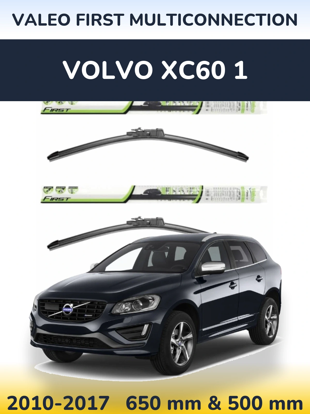 Комплект передних дворников Valeo First MultiConnection 650 & 500 мм для Volvo XC60 1 2010-2017