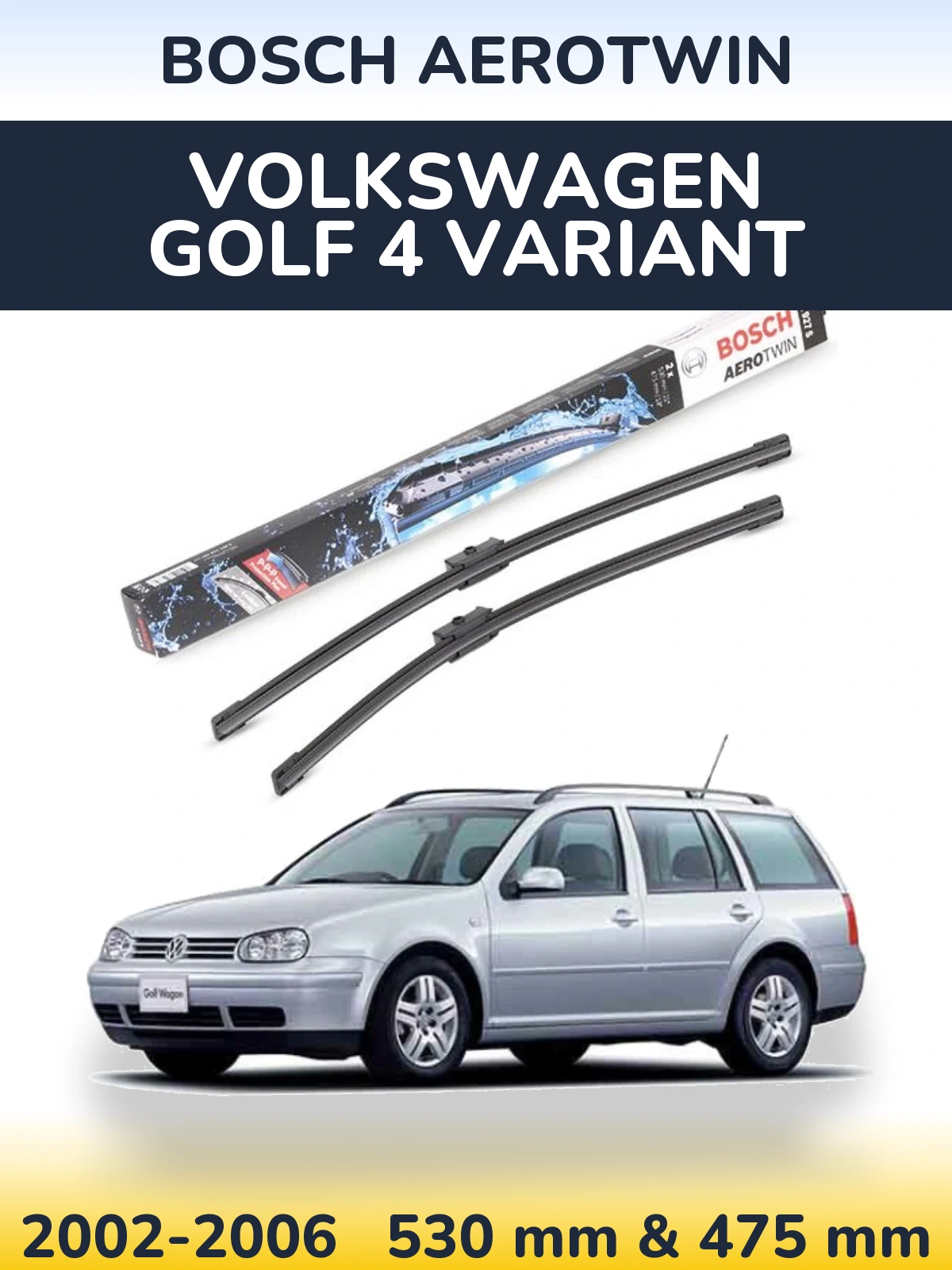 Комплект передних дворников BOSCH AeroTwin 530 & 475 мм для Volkswagen Golf 4 Variant 2002-2006