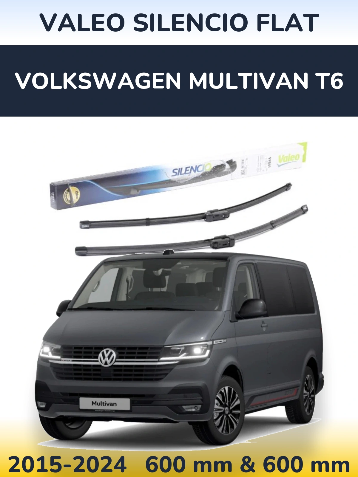 Комплект передніх щіток Valeo Silencio Flat 600 & 600 мм для Volkswagen Multivan T6 2015-2024