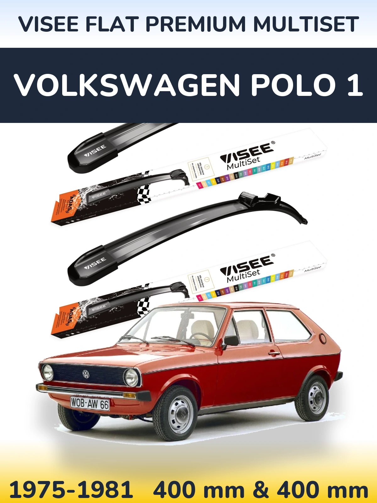 Комплект передних дворников VISEE FLAT PREMIUM MultiSet 400 & 400 мм для Volkswagen Polo 1 1975-1981