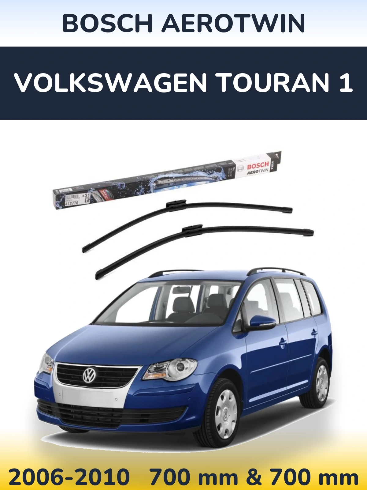 Комплект передних дворников BOSCH AeroTwin 700 & 700 мм для Volkswagen Touran 1 2006-2010
