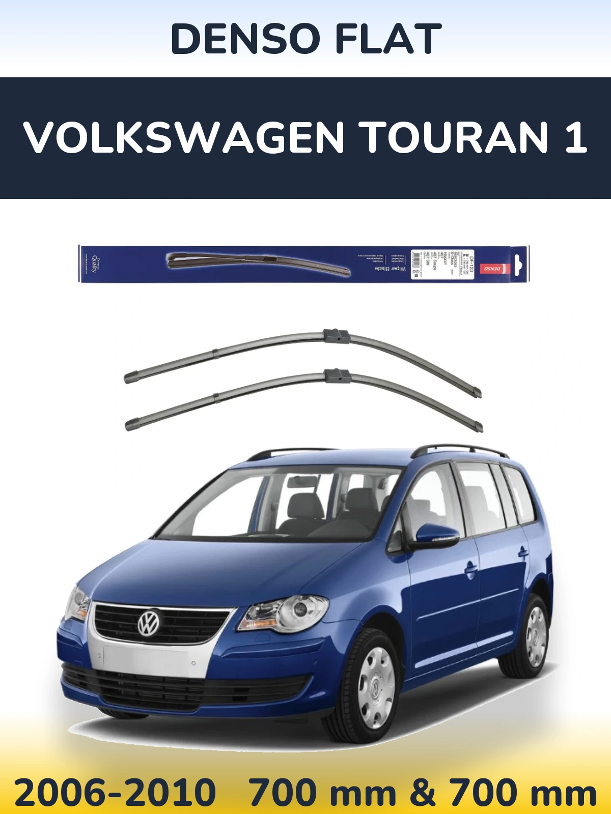 Комплект передних дворников Denso Flat 700 & 700 мм для Volkswagen Touran 1 2006-2010
