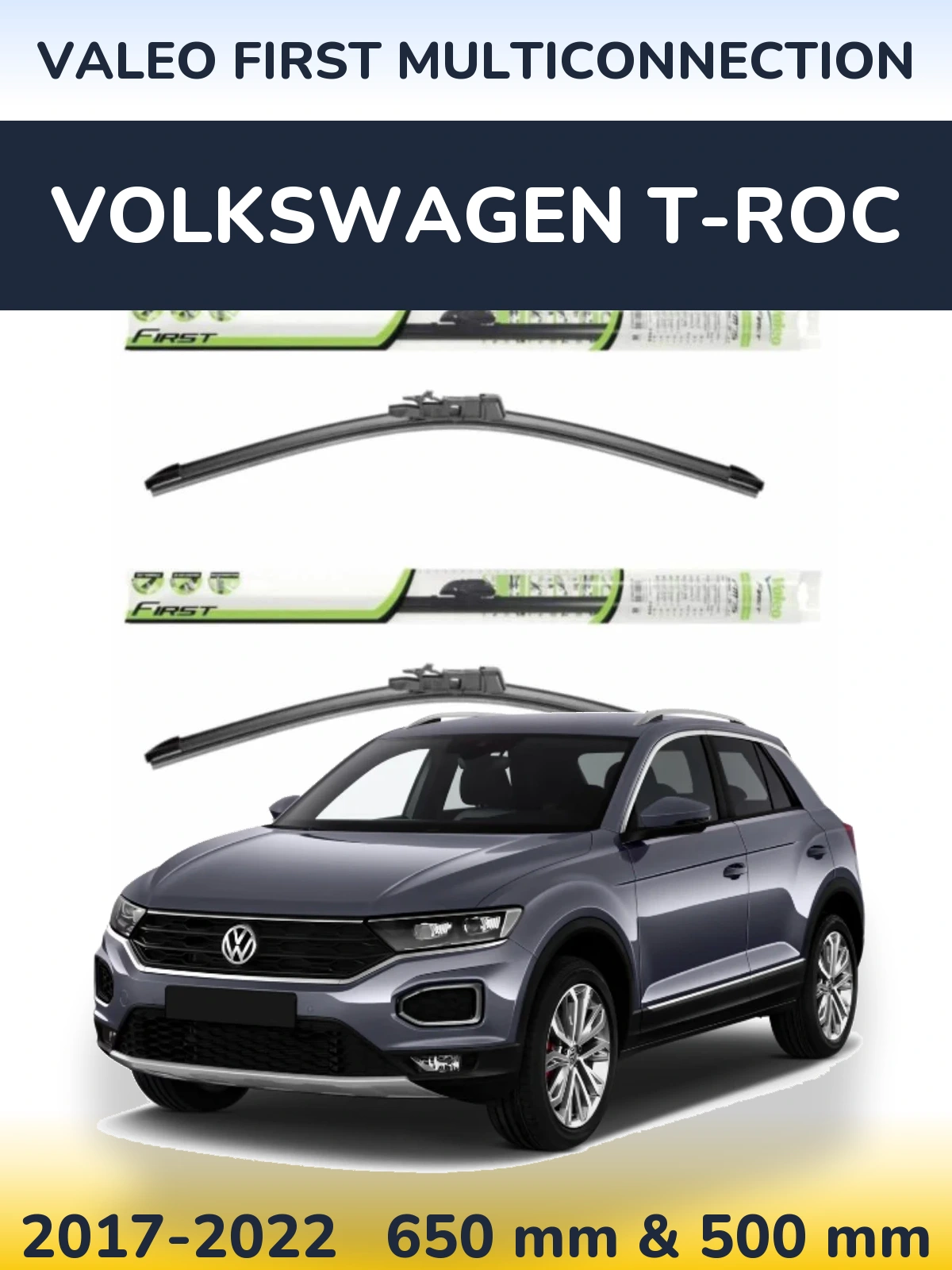 Комплект передніх щіток Valeo First MultiConnection 650 & 500 мм для Volkswagen T-Roc 2017-2022