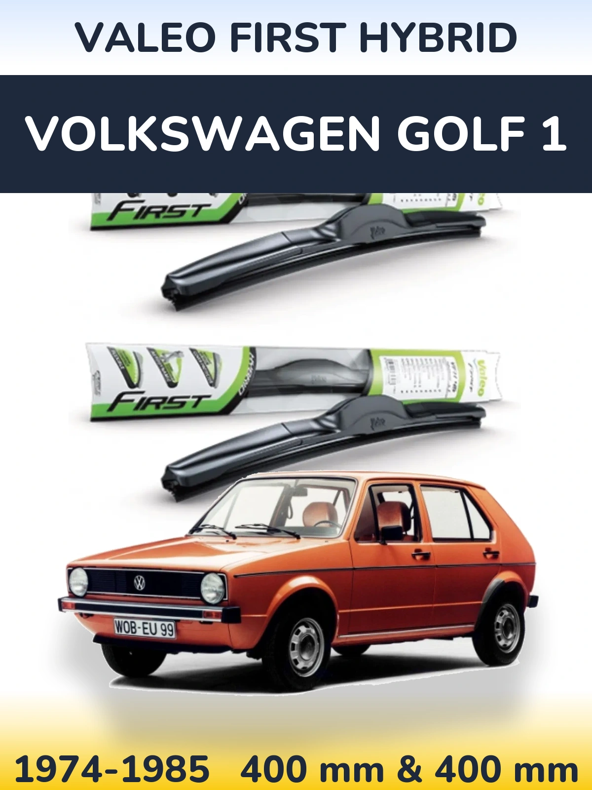 Комплект передніх щіток Valeo First Hybrid 400 & 400 мм для Volkswagen Golf 1 1974-1985