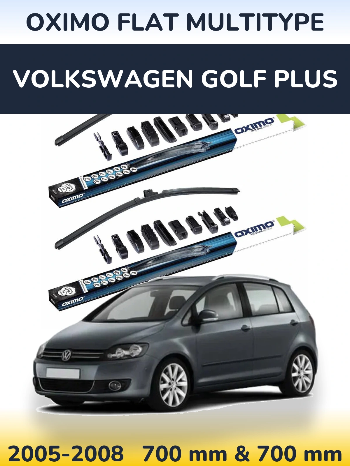 Front wiper blade set Oximo Flat MultiTüüpe 700 & 700 mm for Volkswagen Golf Plus 2005-2008