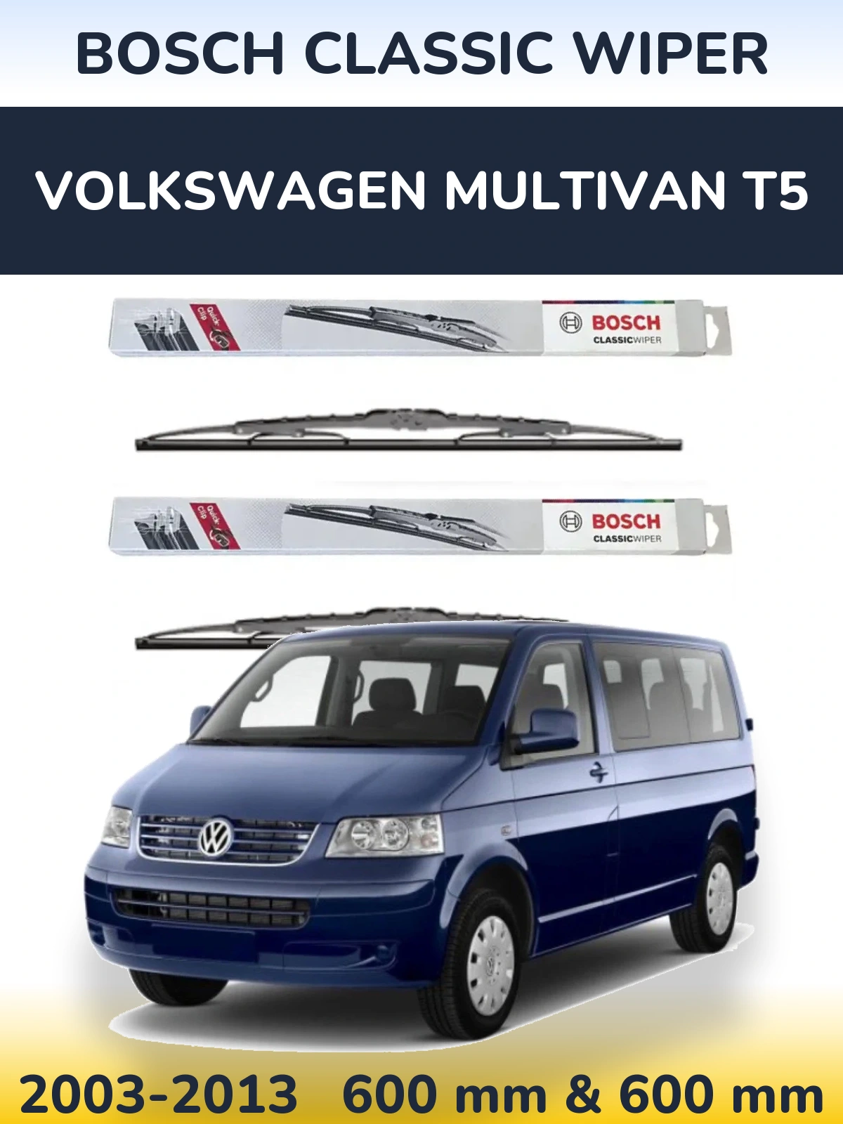 Front wiper blade set BOSCH Classic Wiper 600 & 600 mm for Volkswagen Multivan T5 2003-2013