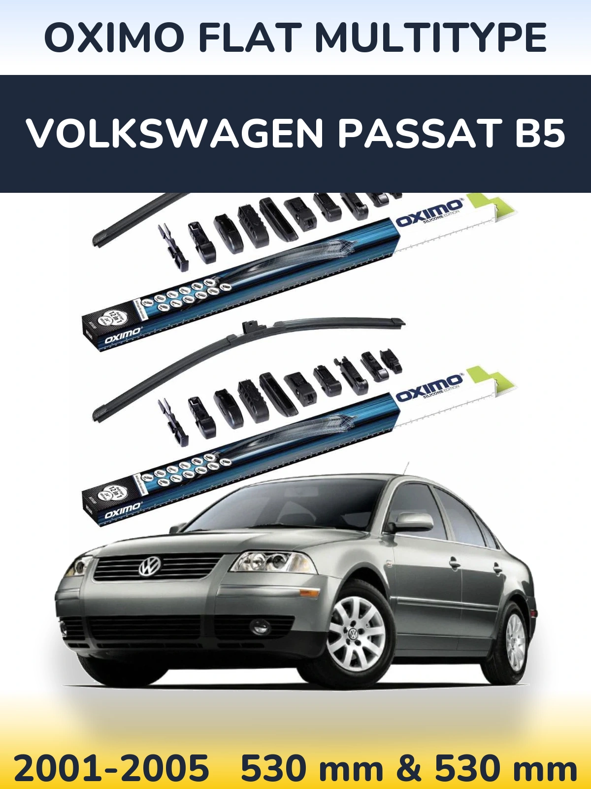 Front wiper blade set Oximo Flat MultiTüüpe 530 & 530 mm for Volkswagen Passat B5 2001-2005