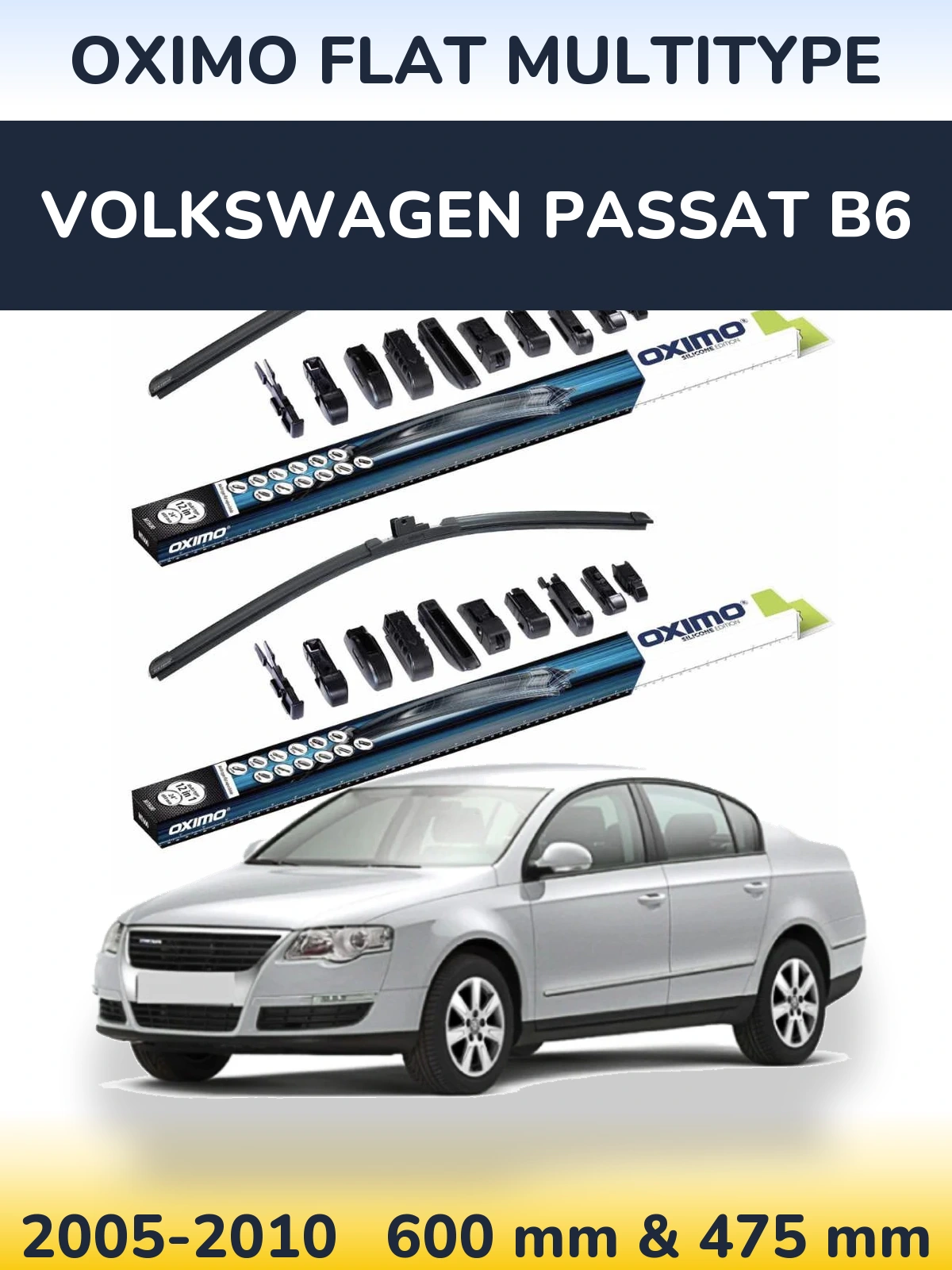 Front wiper blade set Oximo Flat MultiTüüpe 600 & 475 mm for Volkswagen Passat B6 2005-2010