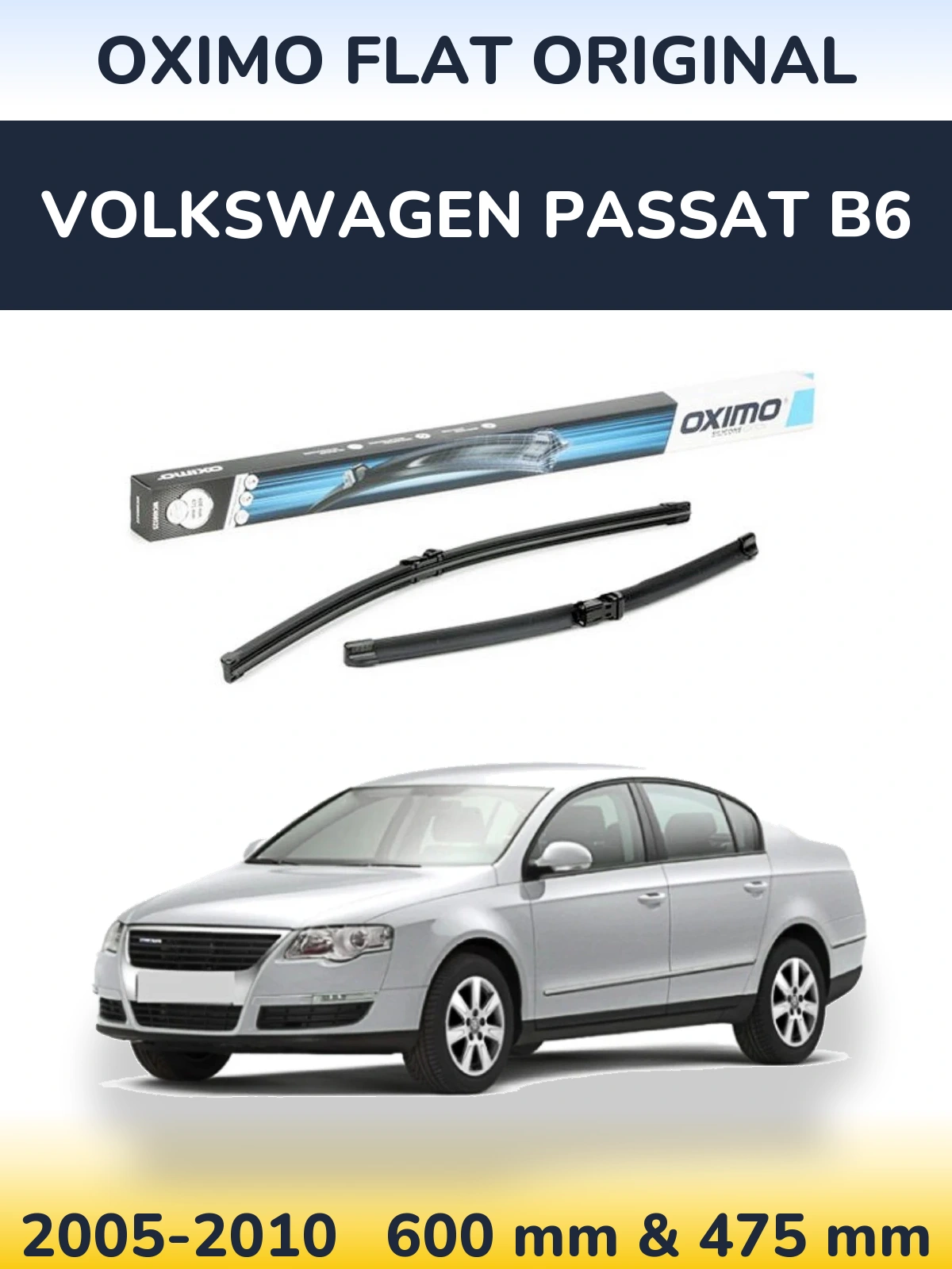 Комплект передніх щіток Oximo Flat Original 600 & 475 мм для Volkswagen Passat B6 2005-2010