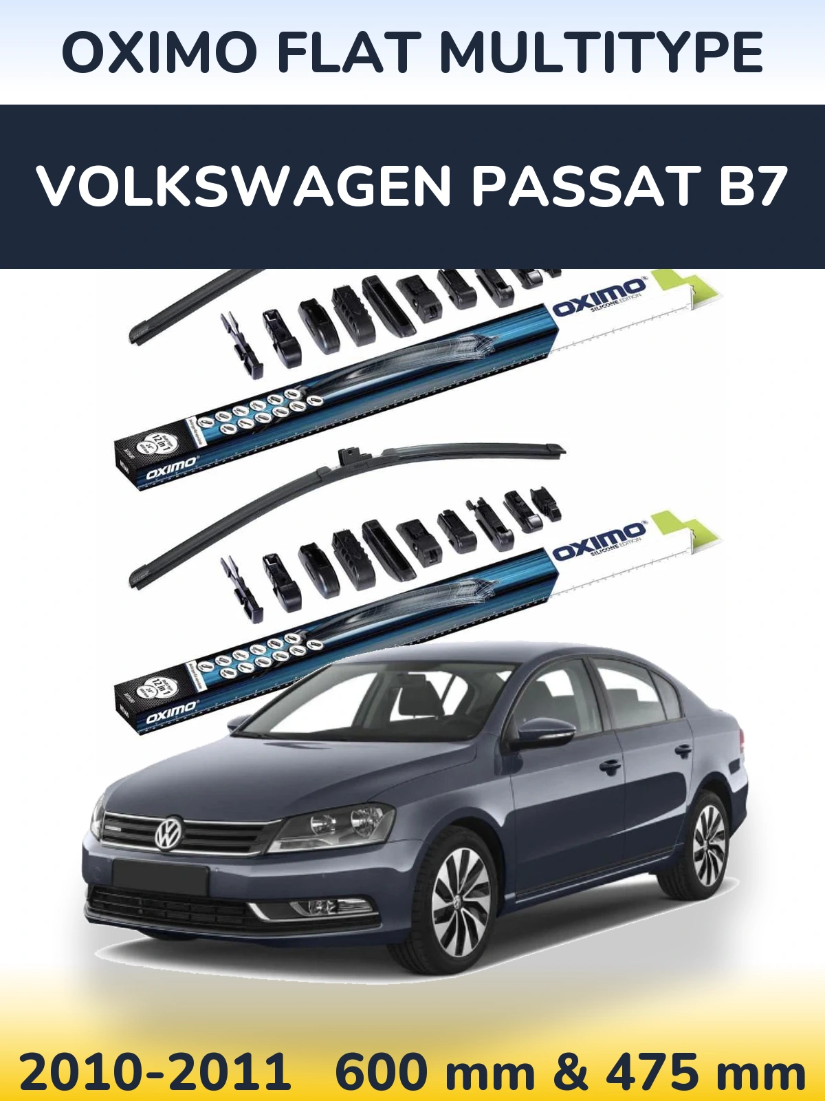 Front wiper blade set Oximo Flat MultiTüüpe 600 & 475 mm for Volkswagen Passat B7 2010-2011