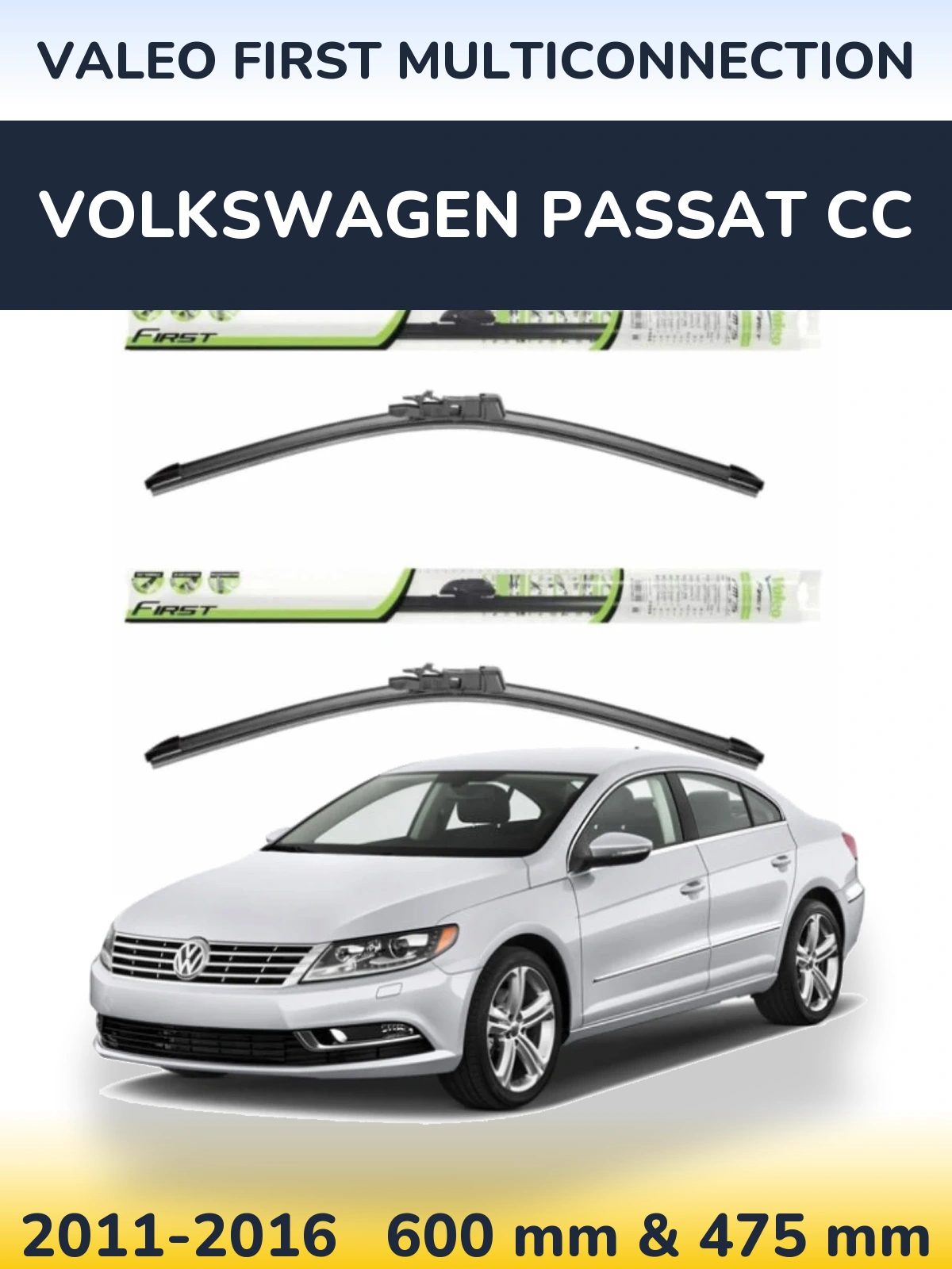 Front wiper blade set Valeo First MultiConnection 600 & 475 mm for Volkswagen Passat CC 2011-2016