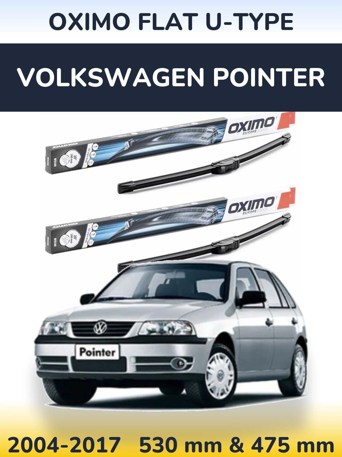 Комплект передніх щіток Oximo Flat U-type 530 & 475 мм для Volkswagen Pointer 2004-2017