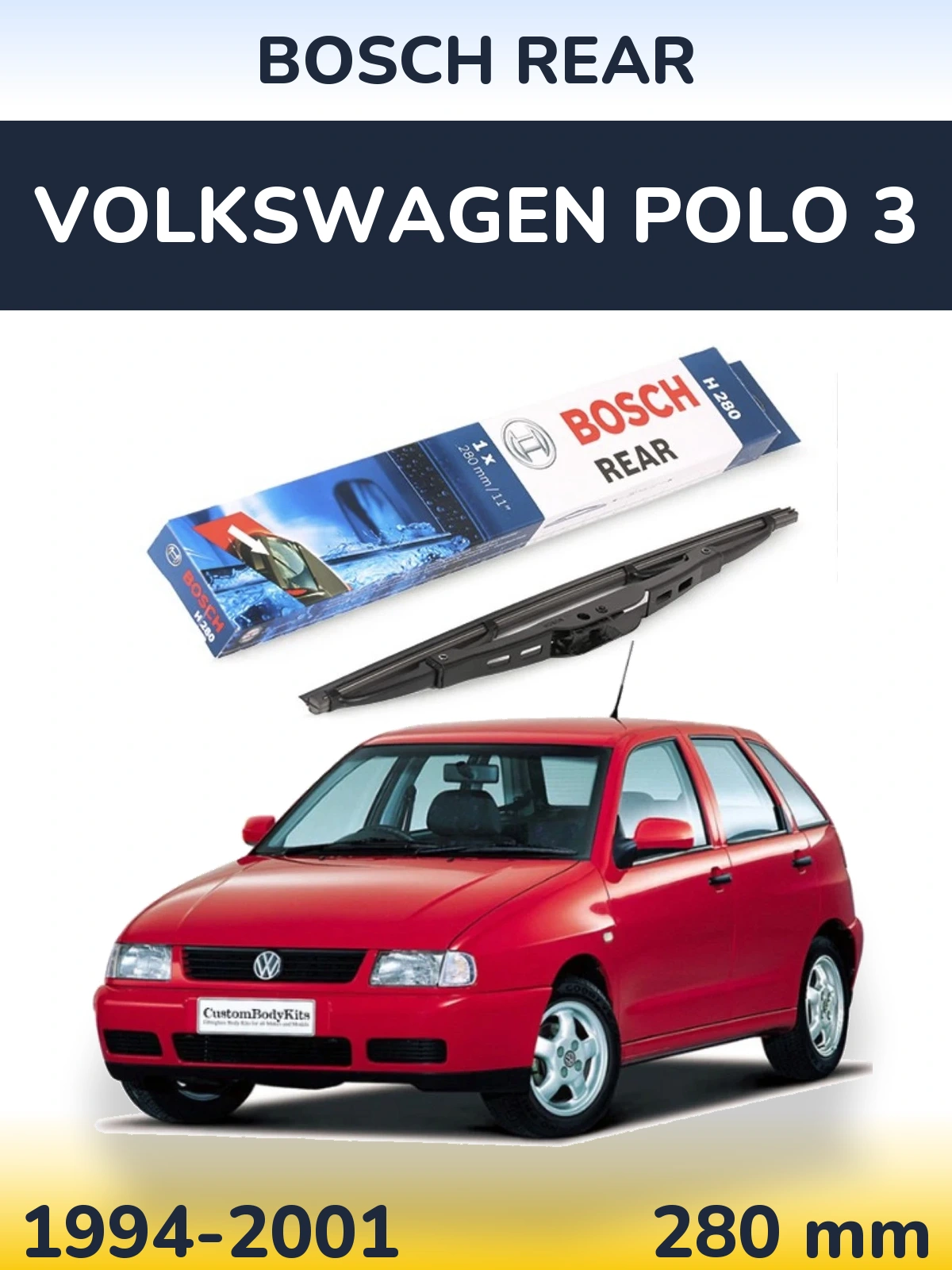 Задня щітка BOSCH Rear 280 мм для Volkswagen Polo 3 1994-2001