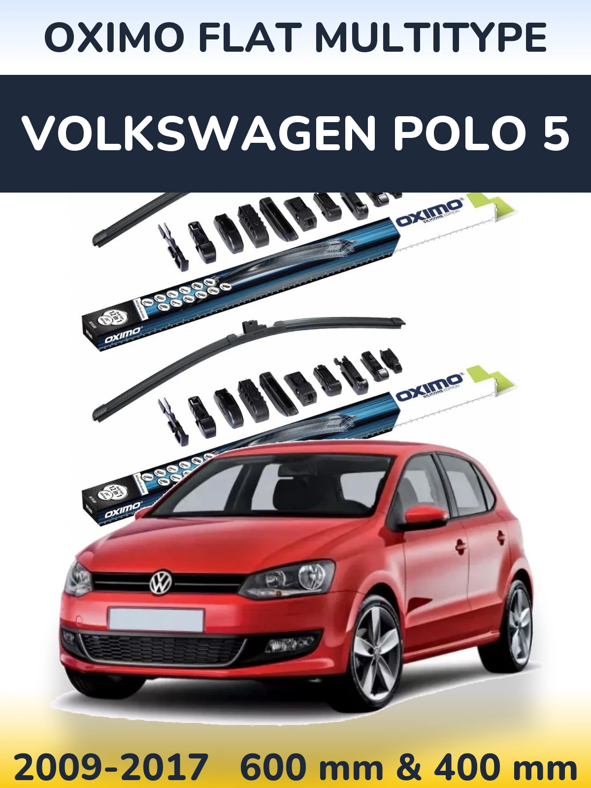 Front wiper blade set Oximo Flat MultiTüüpe 600 & 400 mm for Volkswagen Polo 5 2009-2017
