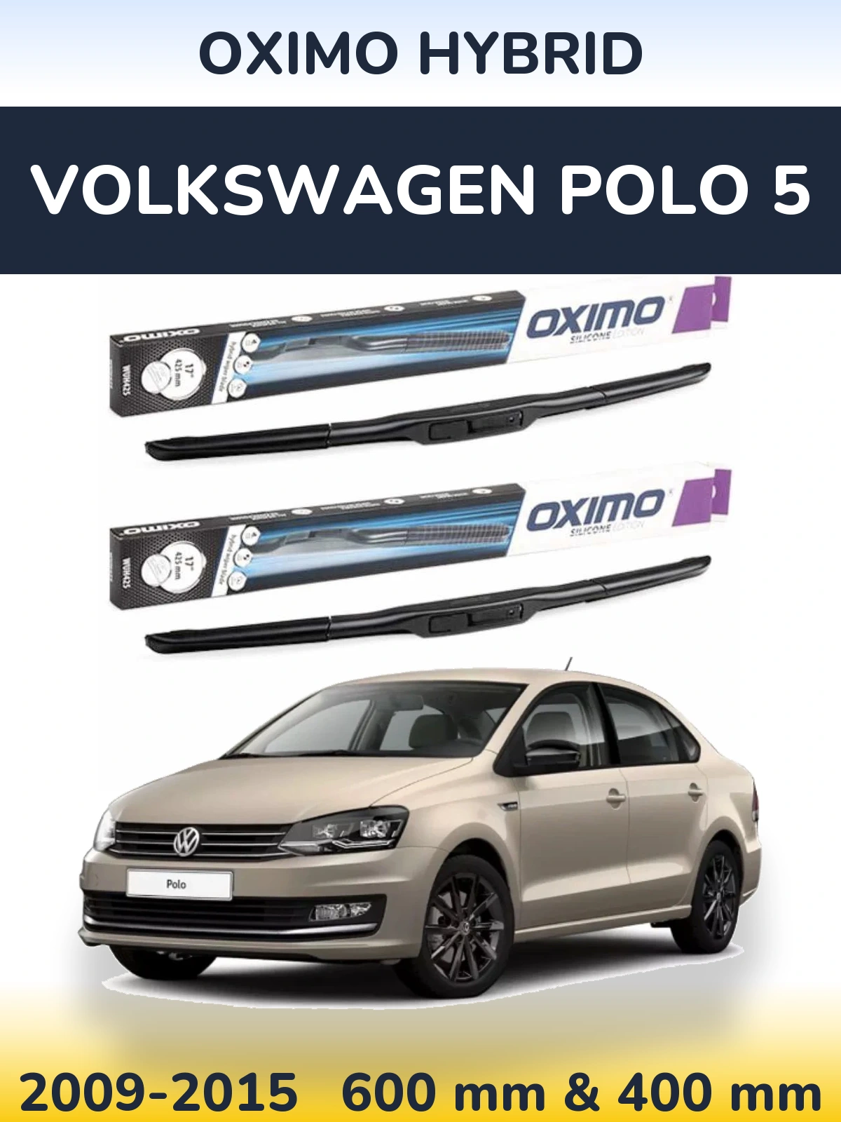 Front wiper blade set Oximo Hybrid 600 & 400 mm for Volkswagen Polo 5 2009-2015