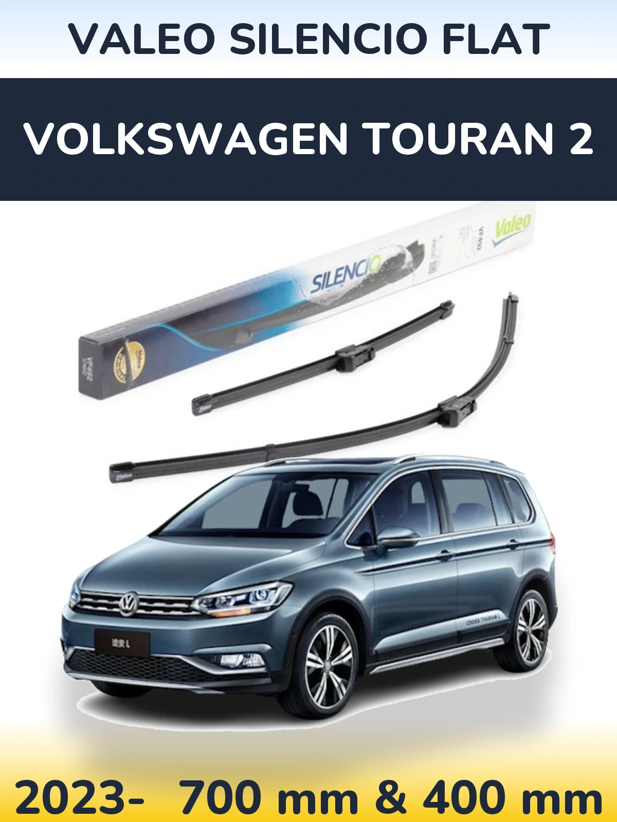 Комплект передніх щіток Valeo Silencio Flat 700 & 400 мм для Volkswagen Touran 2 2023-2026
